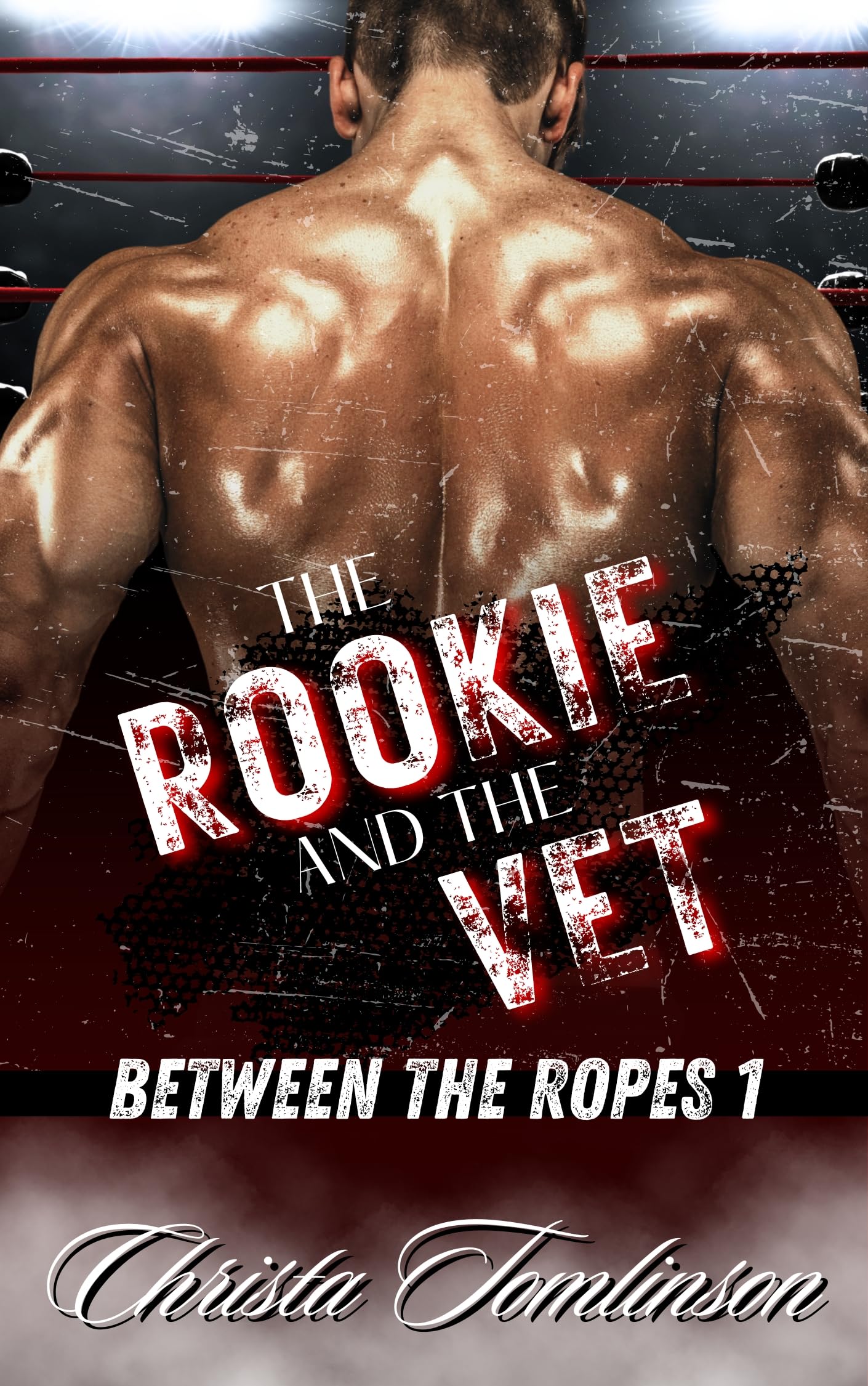 The Rookie and the Vet (Between the Ropes Book 1) | Adobooks