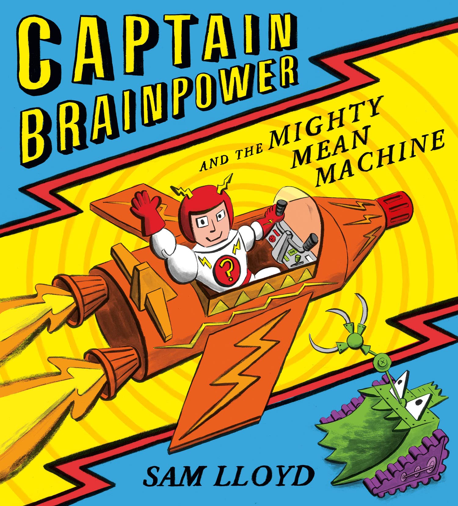 Captain Brainpower and the Mighty Mean Machine Paperback – Picture Book, 1 Aug. 2013
