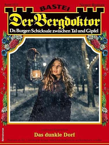 Der Bergdoktor 2211: Das dunkle Dorf