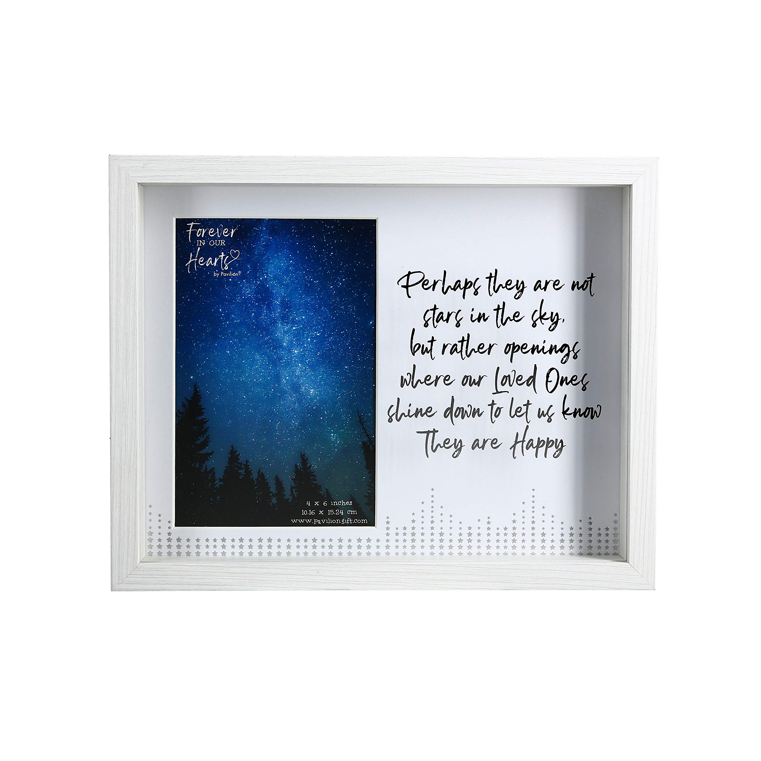 Pavilion Gift CompanyPerhaps They are Not Stars in The Sky But Rather Openings Where Our Loved Ones Shine Down to Let Us Know They are Happy 7.5x9.5 Inch Easel Back Vertical Picture Frame, Silver