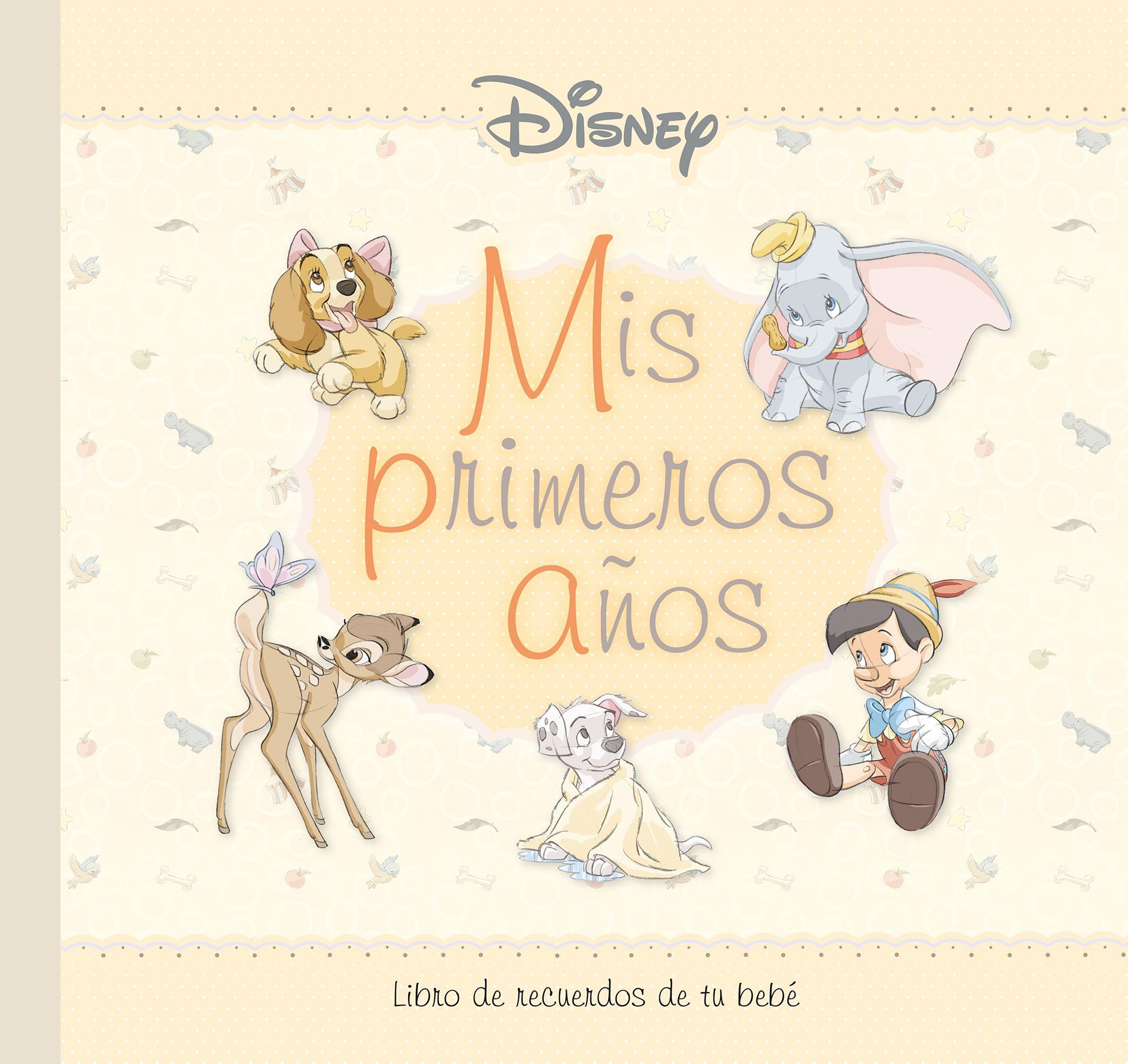 Disney. Mis primeros años: Libro de recuerdos de tu bebé (Varios)