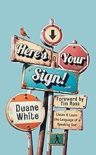 Cover of Here's Your Sign!: Listen and Learn the Language of a Speaking God