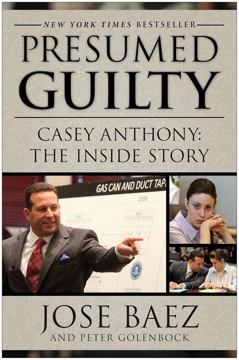 Presumed Guilty Casey Anthony The Inside Story Baez, Jose, Golenbock