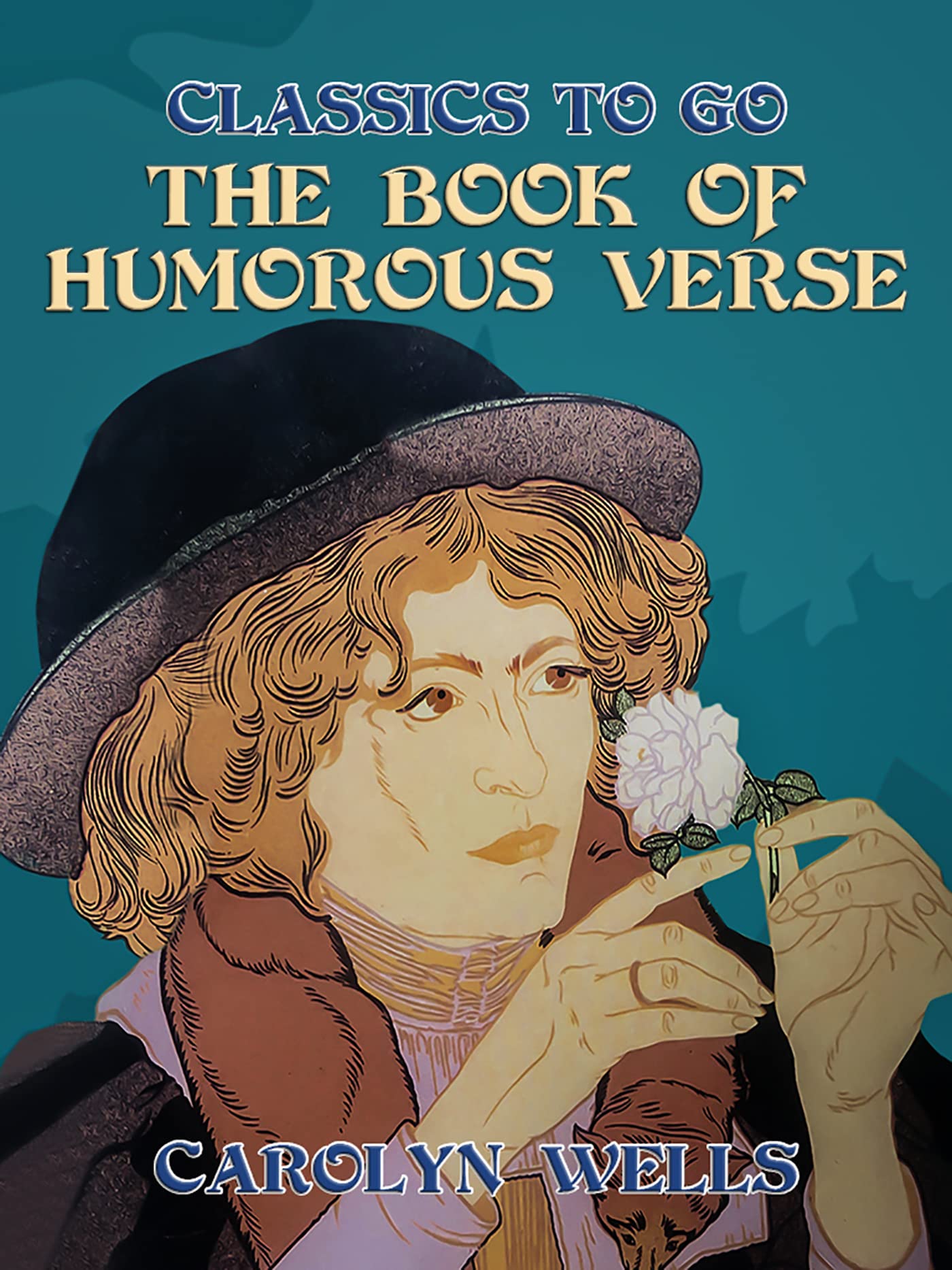 The Book of Humorous Verse (Classics To Go)