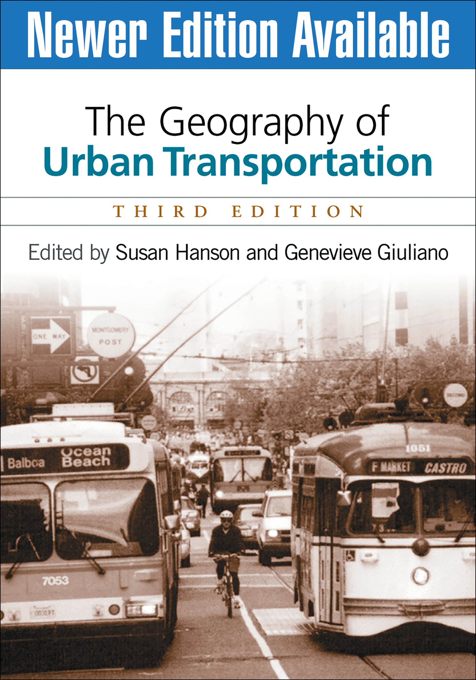 The Geography of Urban Transportation, Third Edition
