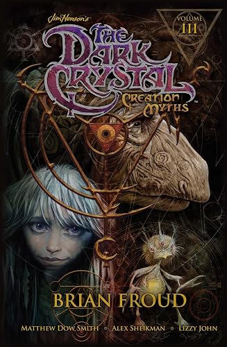 Jim Henson's Dark Crystal: Creation Myths Volume 3