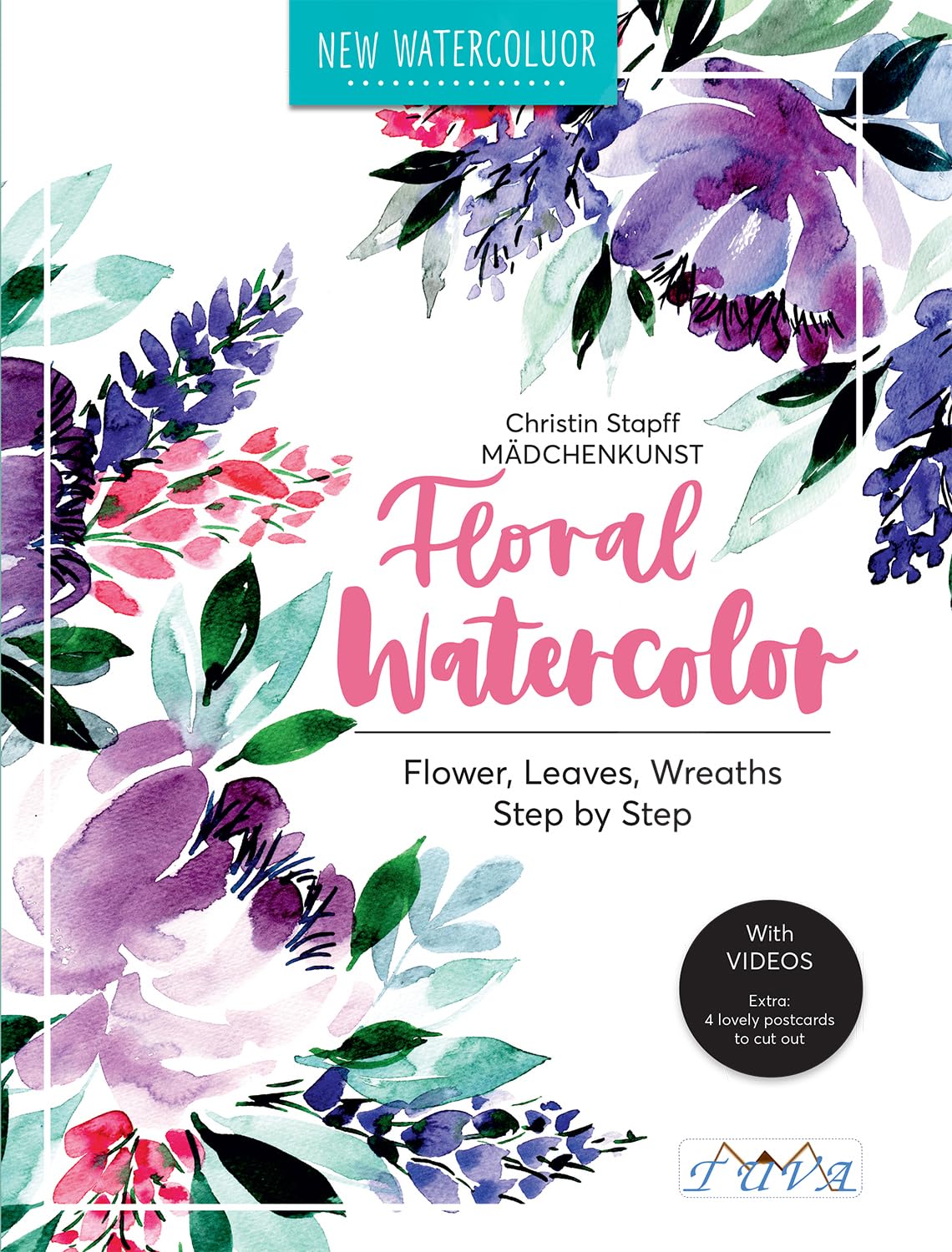 Floral Watercolour by Christin Stapff Madchenkunst - 9786059192729