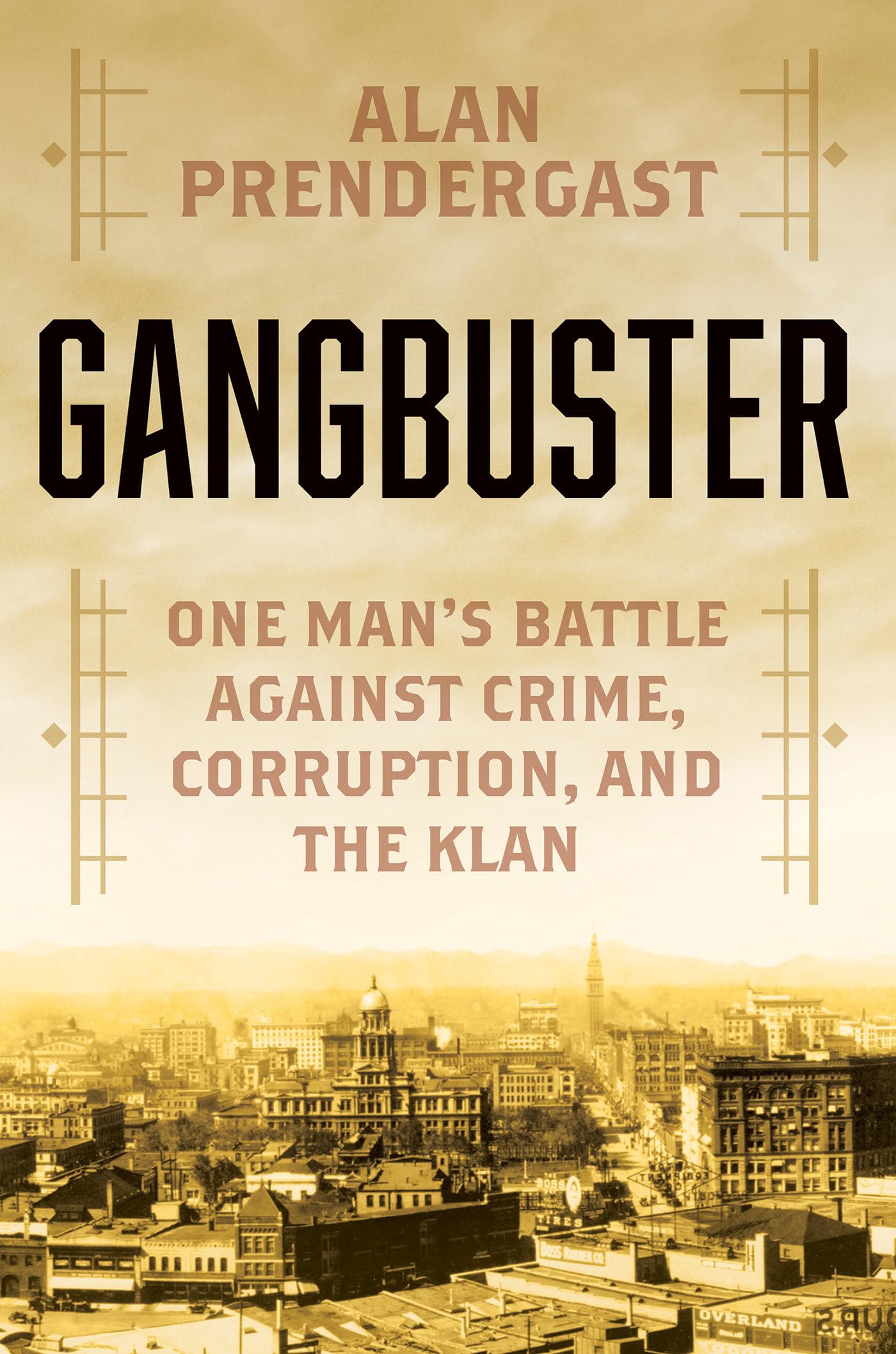 Buy Gangbuster: One Man's Battle Against Crime, Corruption, and the Klan — BookShops.in