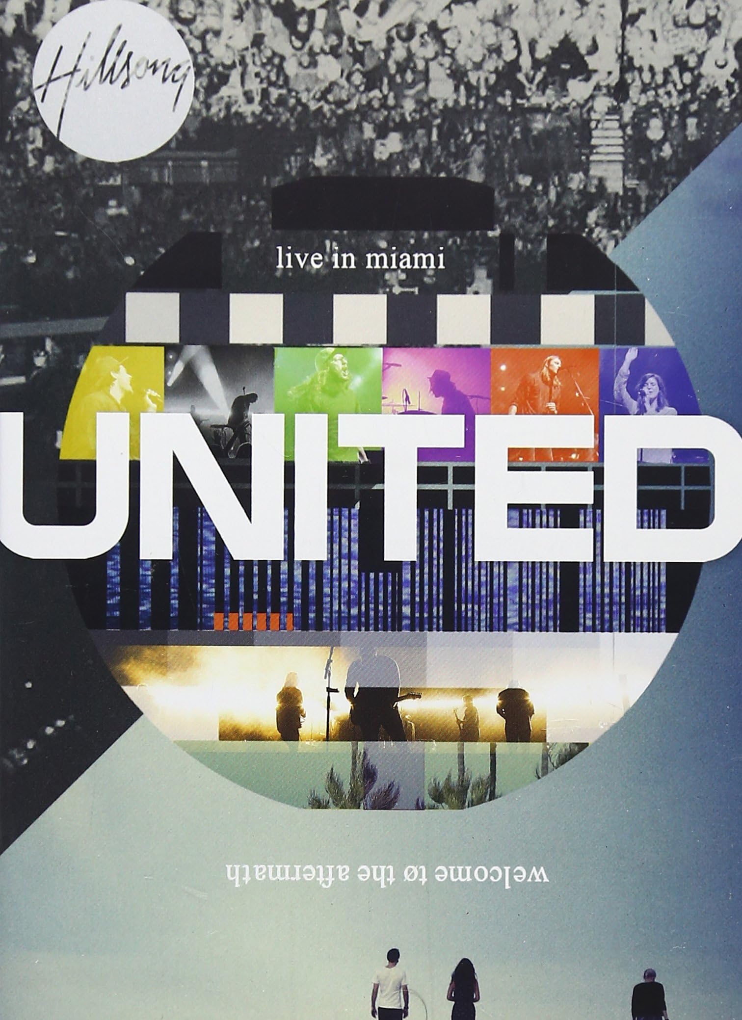 Hillsong United: Live In Miami