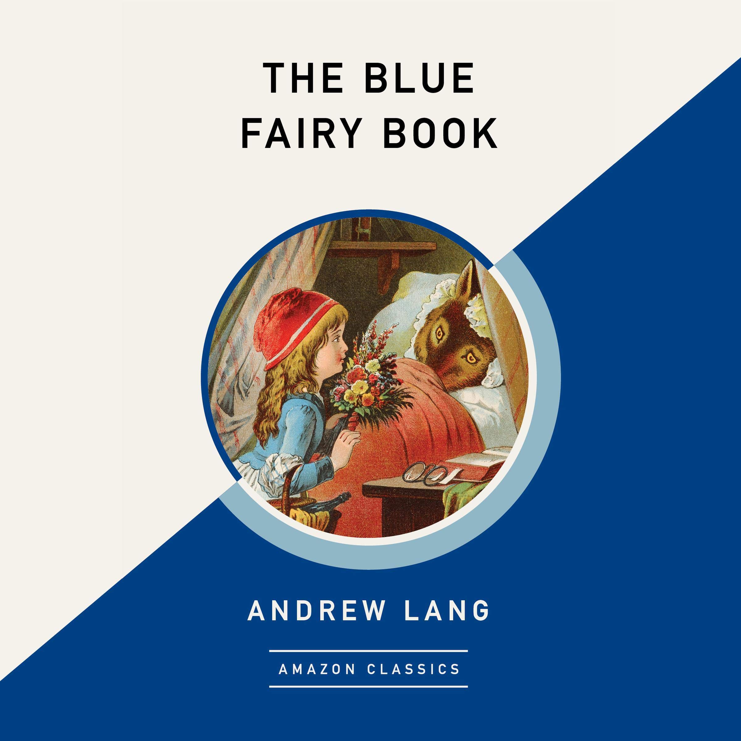 The Blue Fairy Book (AmazonClassics Edition)