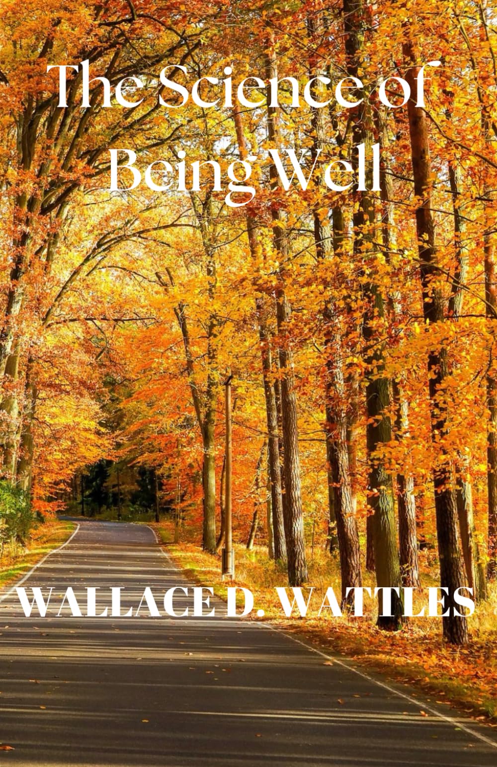 The Science of Being Well