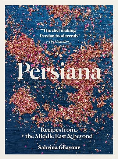 Persiana: Recipes from the Middle East & beyond
