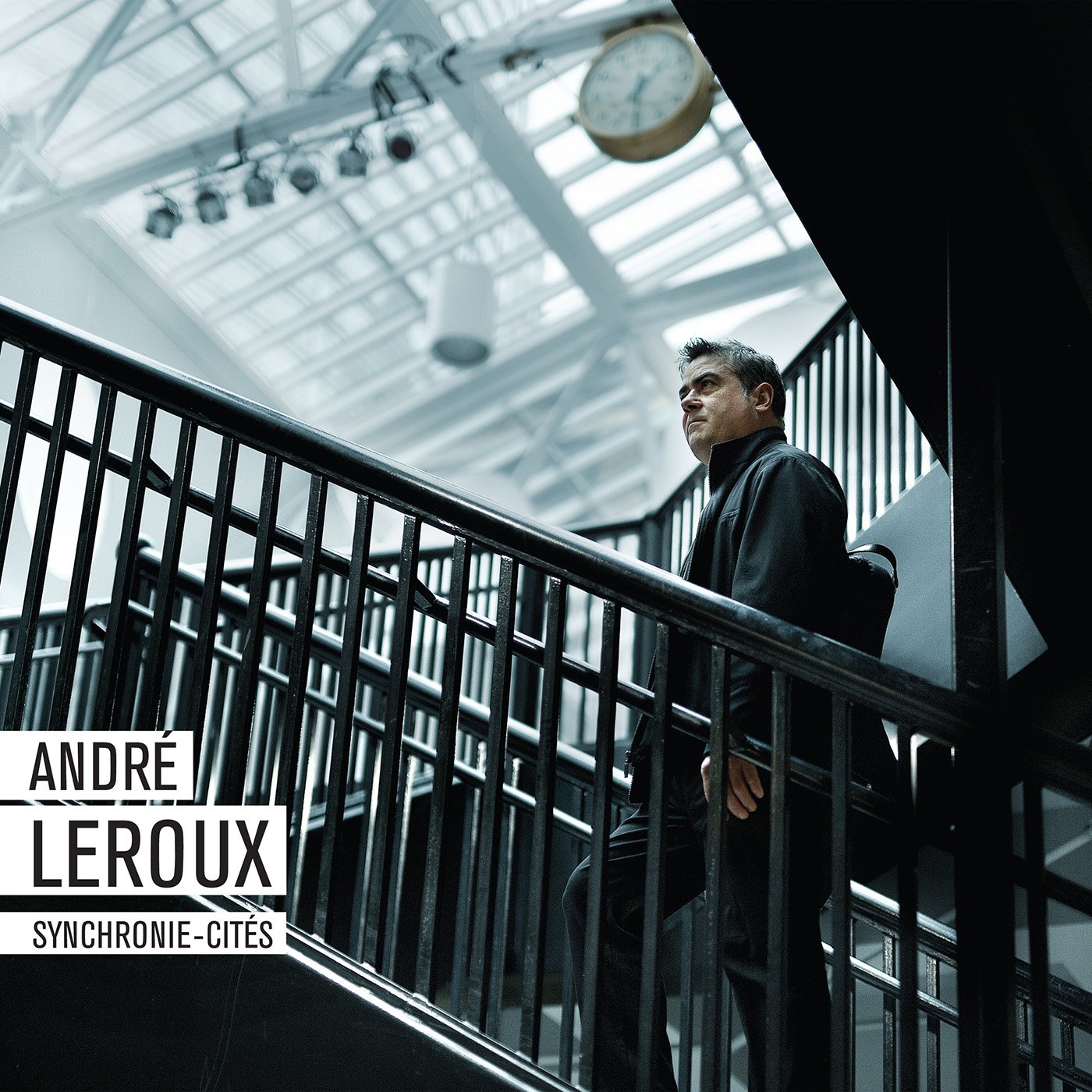 Synchronie-Cites [Audio CD] Andre Leroux