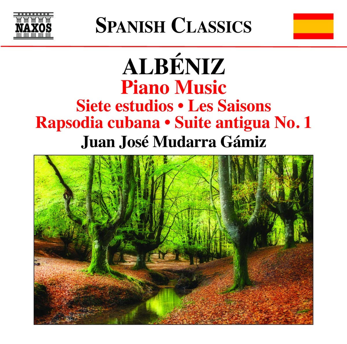 Albeniz: Piano Music Vol. 5 [Juan José Mudarra Gámiz] [Naxos: 8.573293]