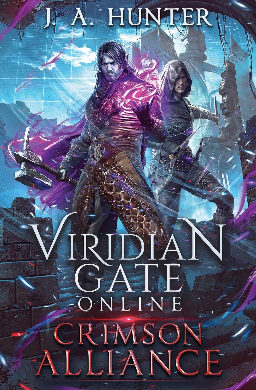 Viridian Gate Online: Crimson Alliance: A litRPG Adventure: 2 (The Viridian Gate Archives)