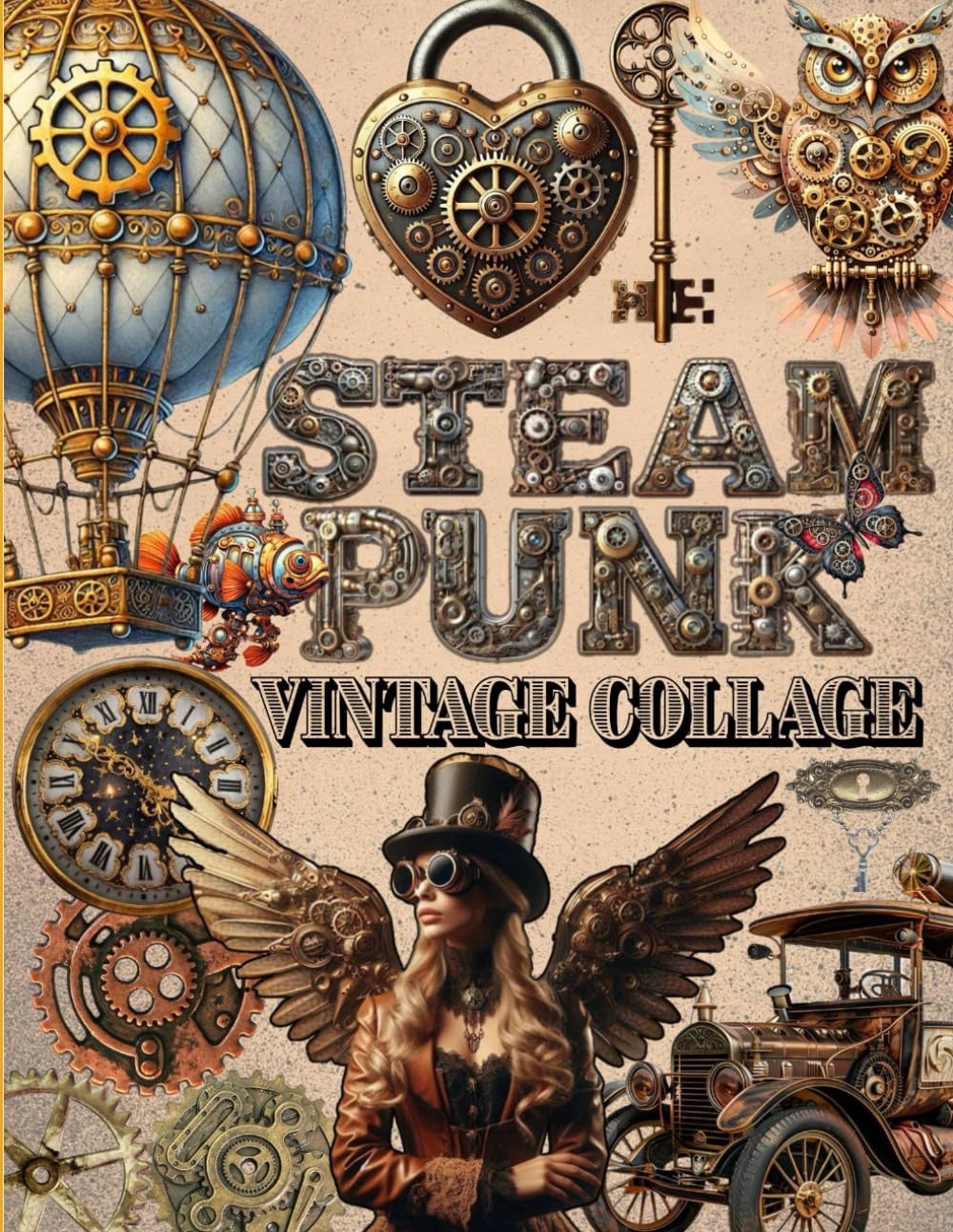 Ephemera Steampunk Vintage Collage For Art Journaling And scrapbooking: 40 Pages To Cut Out for Junk Journals, Mixed Media & Scrapbook card making, and other paper crafts!      Paperback – May 26, 2025