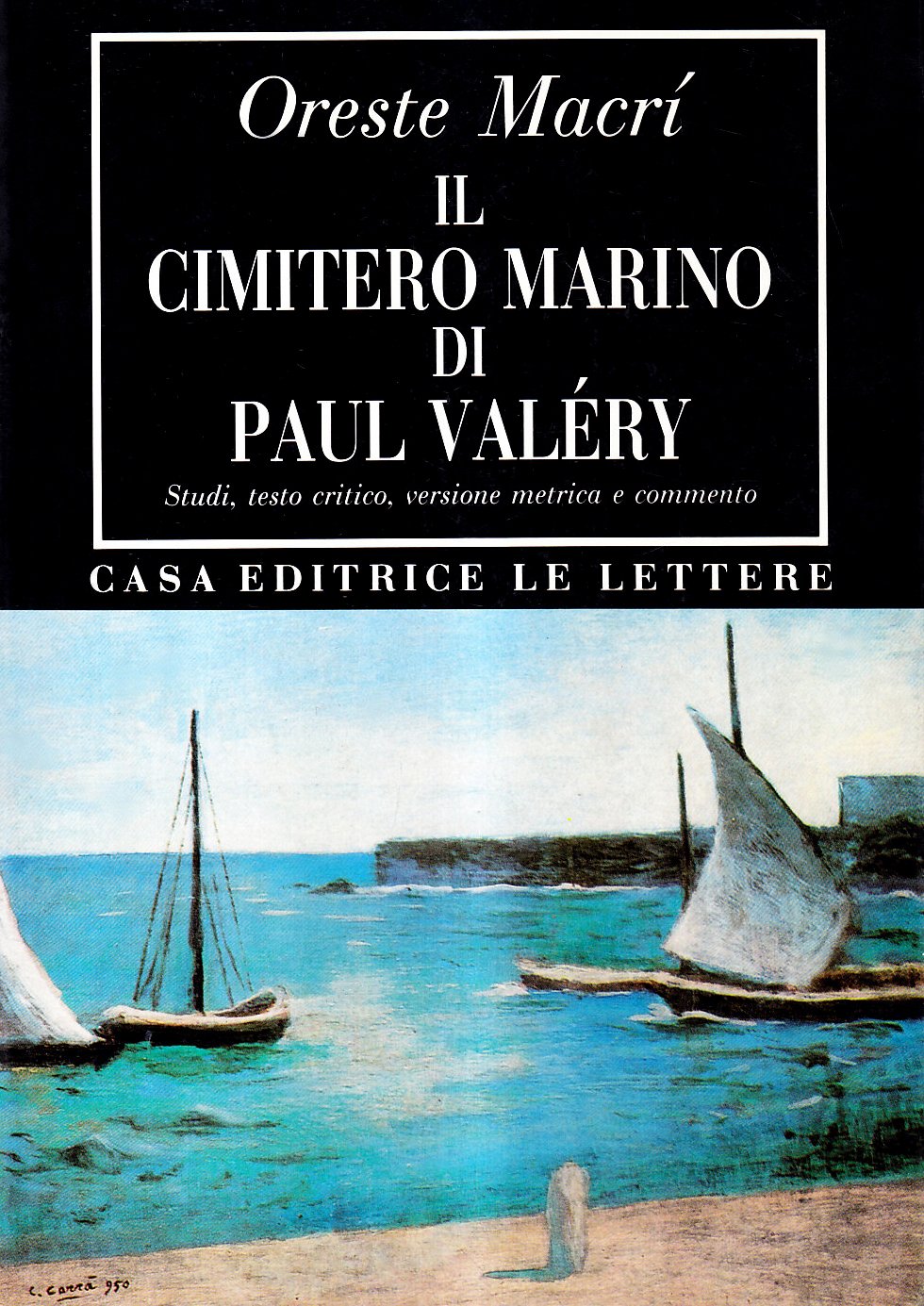 Il Cimitero Marino Di Paul ValéRy. Studi, Testo Critico, Versione Metrica E Commento - 4