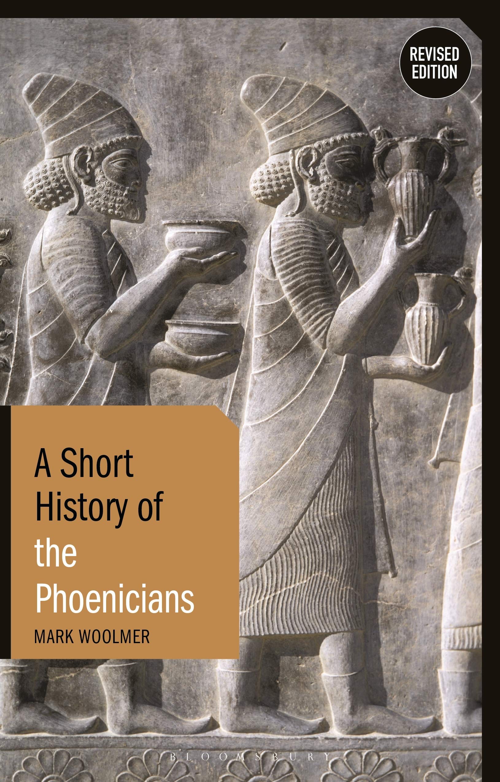 A Short History of the Phoenicians by Mark Woolmer - 9781350153929