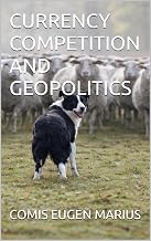 CURRENCY COMPETITION AND GEOPOLITICS