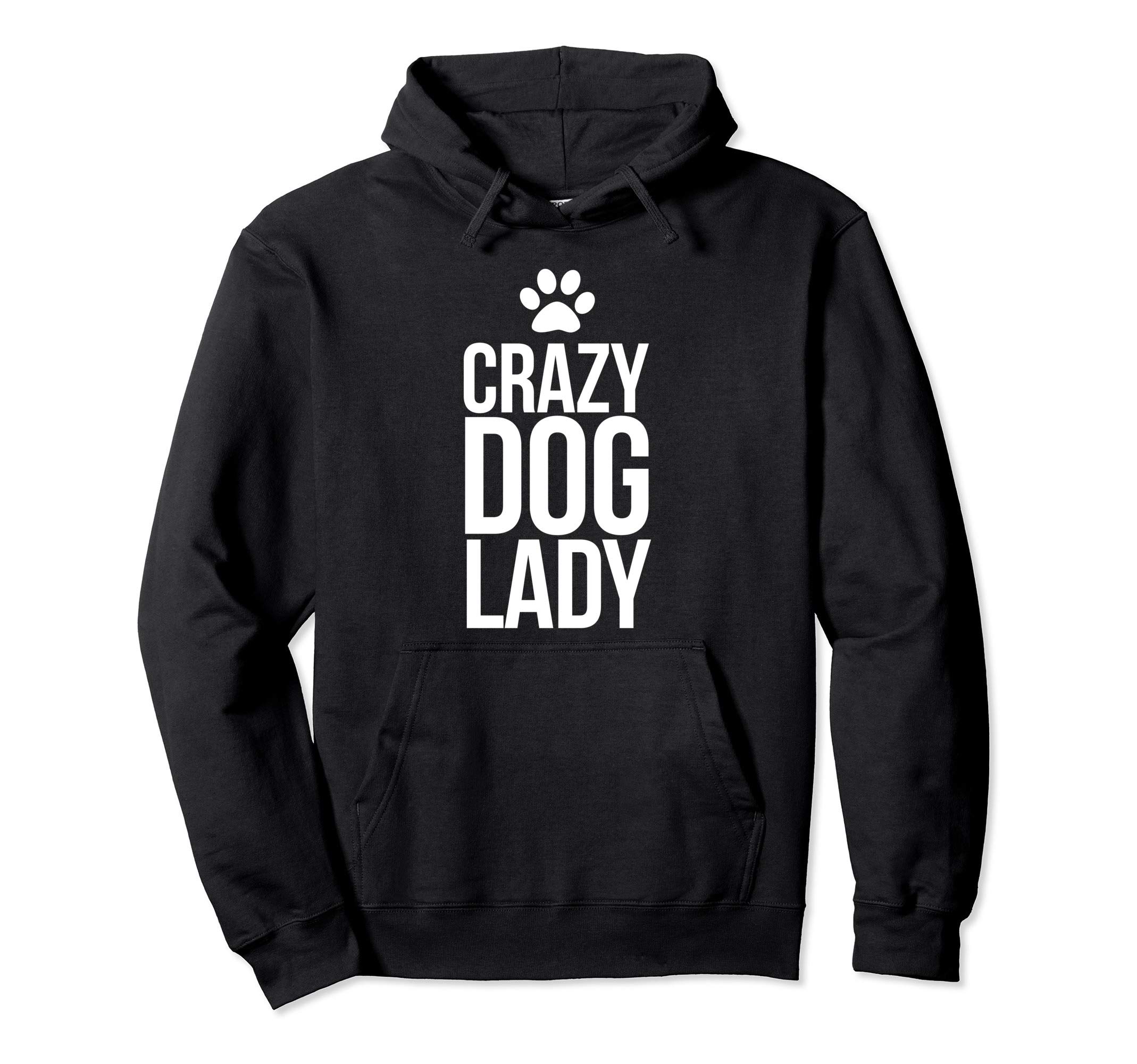 Crazy dog lady pullover hoodie dog lovers pullover dog moms