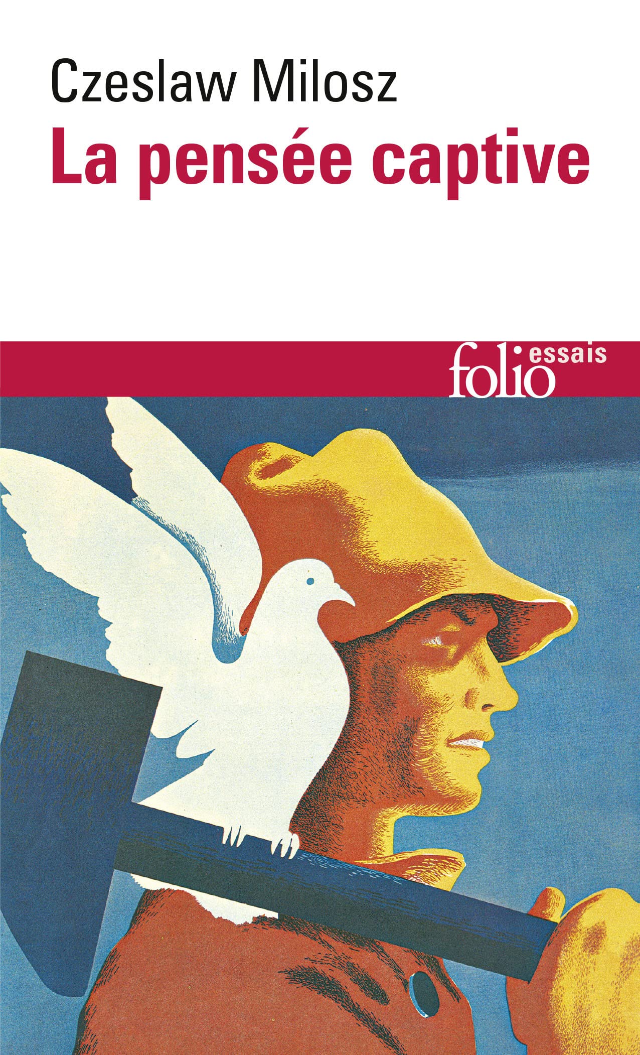 Pensee Captive: Essai sur les logocraties populaires: A32495 (Folio Essais)