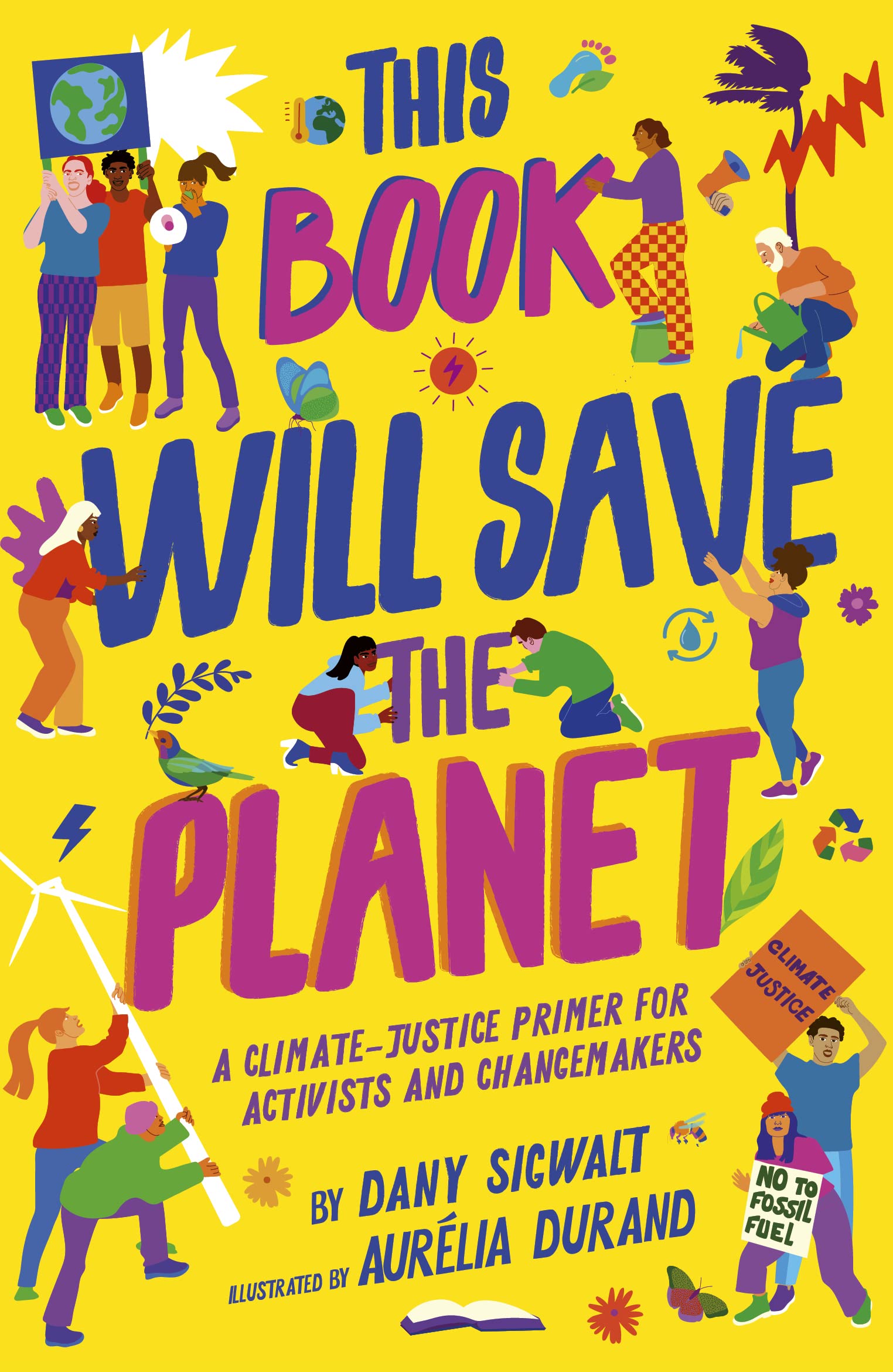 This Book Will Save the Planet by Dany Sigwalt PAPERBACK 9780711268876