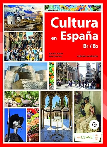 Cultura en España. Nueva edición (B1-B2): Libro B1-B2 + audio descargable (edicio