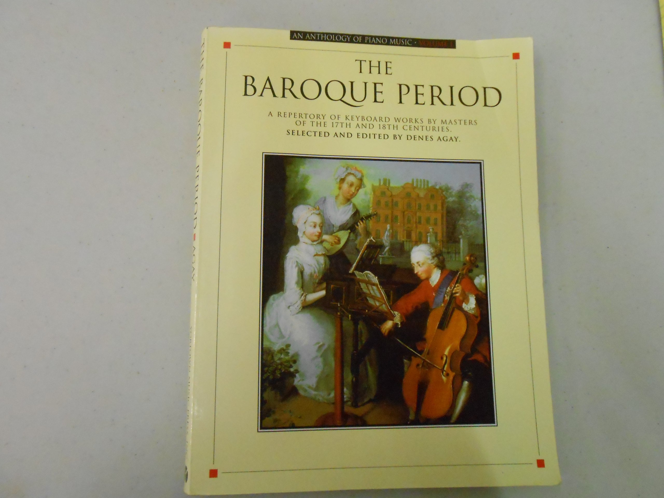 An Anthology of Piano Music Volume 1: The Baroque Period