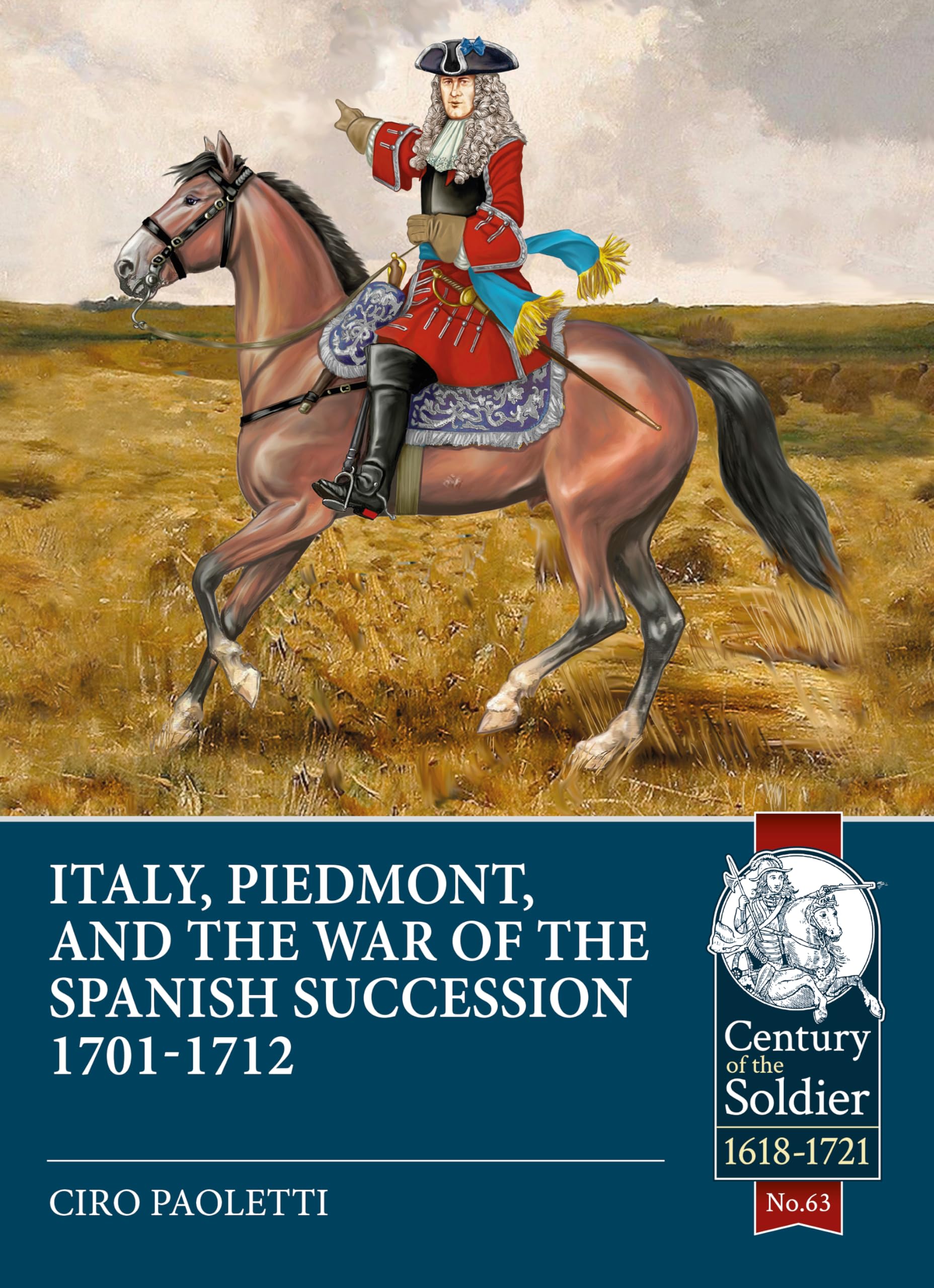 Italy, Piedmont, and the War of the Spanish Succession 1701-1712