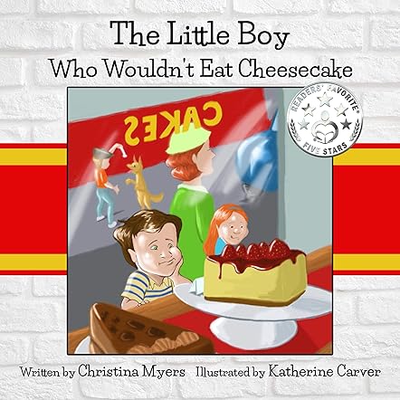 The Little Boy Who Wouldn't Eat Cheesecake