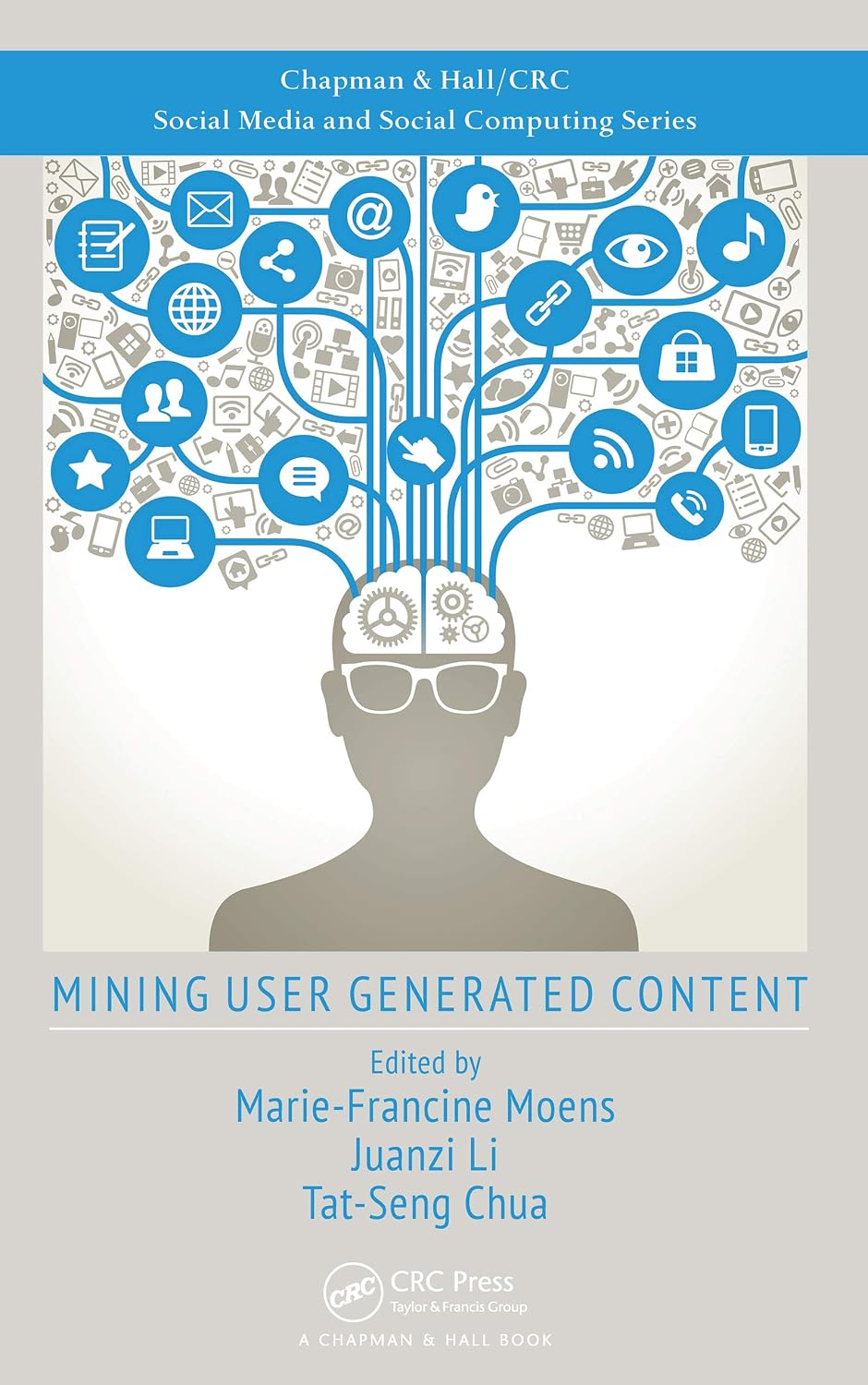 Mining User Generated Content (Social Media and Social Computing)