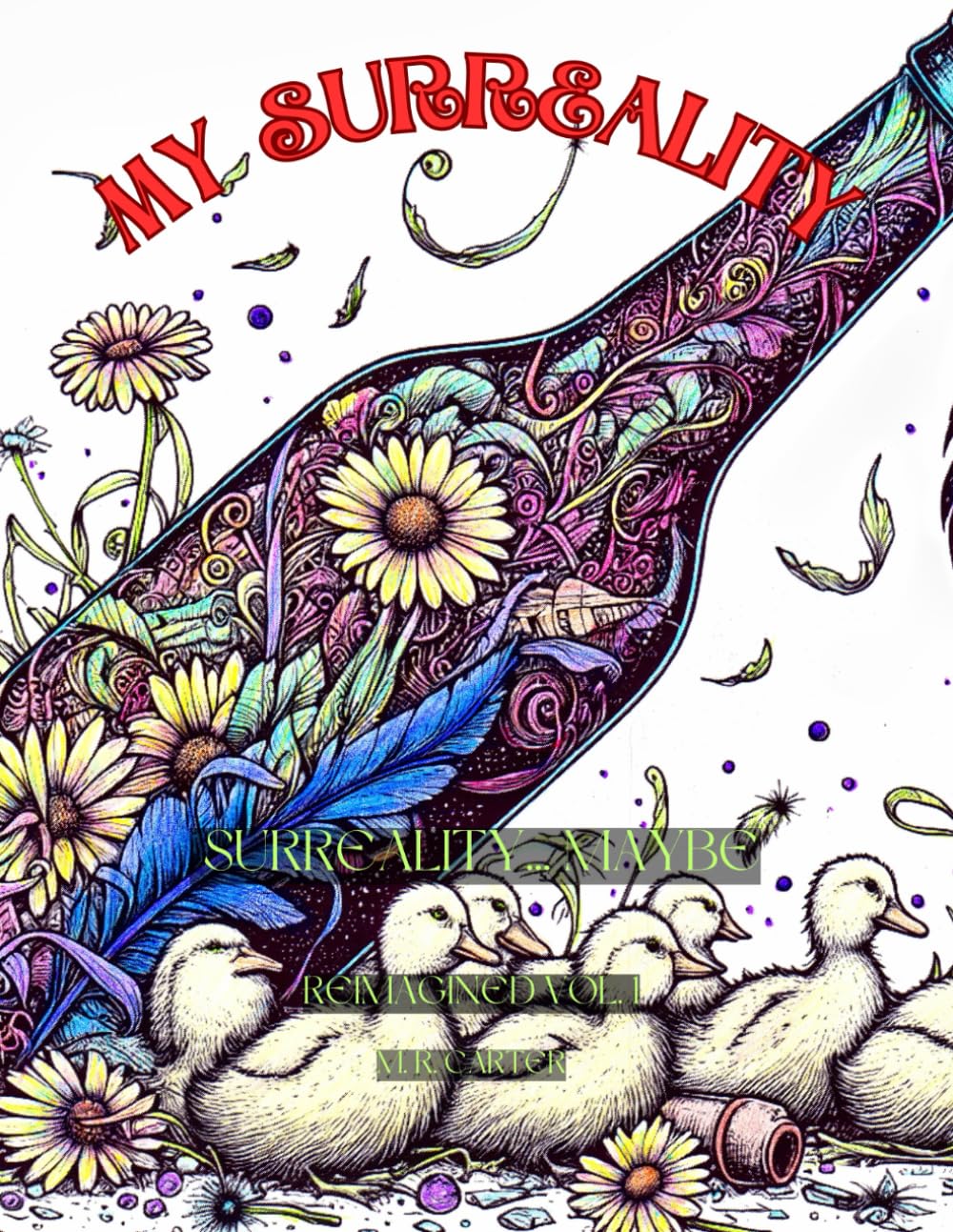Surreal... Maybe Vol. 1: My Surreality