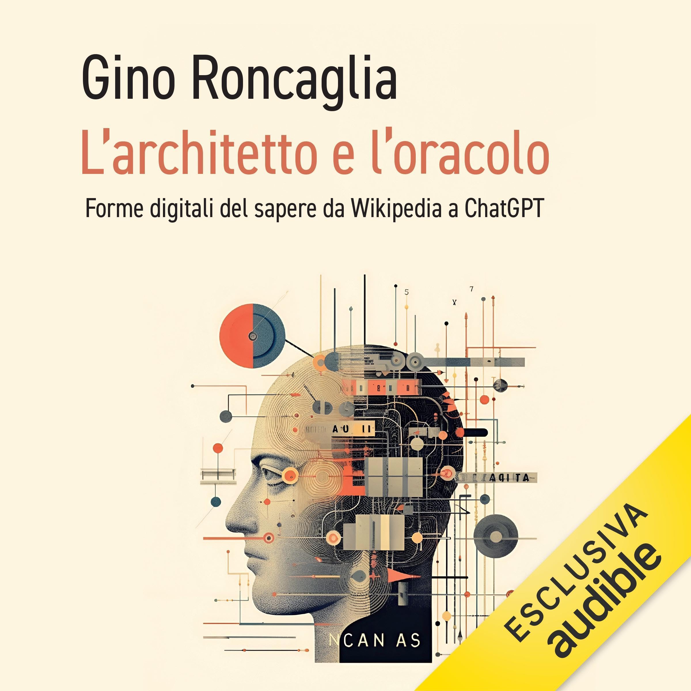 L'architetto e l'oracolo: Forme digitali del sapere da Wikipedia a ChatGPT
