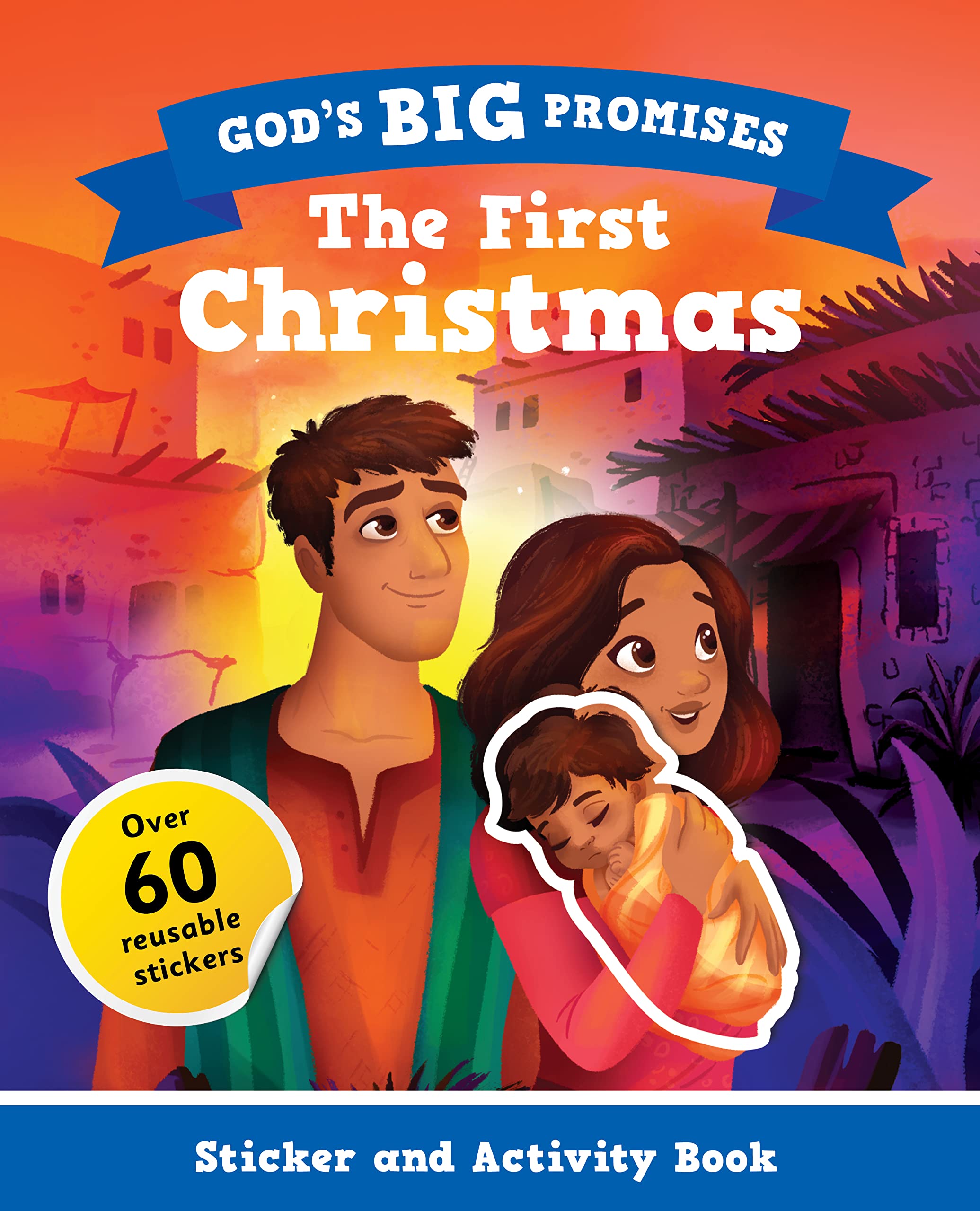God’s Big Promises Christmas Sticker and Activity Book (Christian Bible interactive book, gift for kids ages 3-7, based on God’s Big Promises Bible Storybook.): The First Christmas