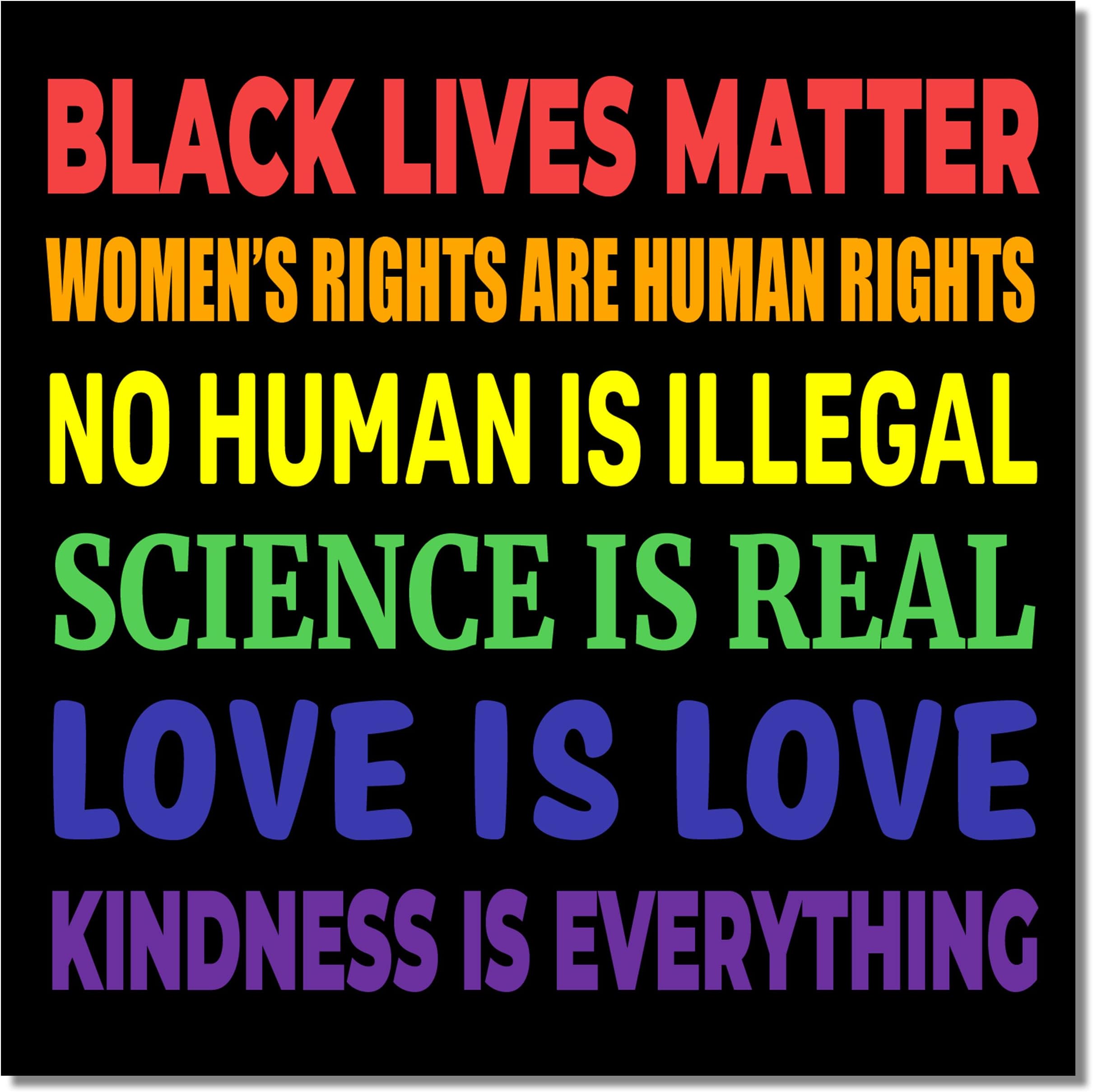 Extra Large, Easily Readable 5x5 in Bumper Stickers 5 Pk. Kindness is Everything LGBTQ Pride Vinyl Decals. Colorful Weatherproof Made in USA. Use on Cars, Trucks, Laptop, Windows, Walls, Wood or Glass