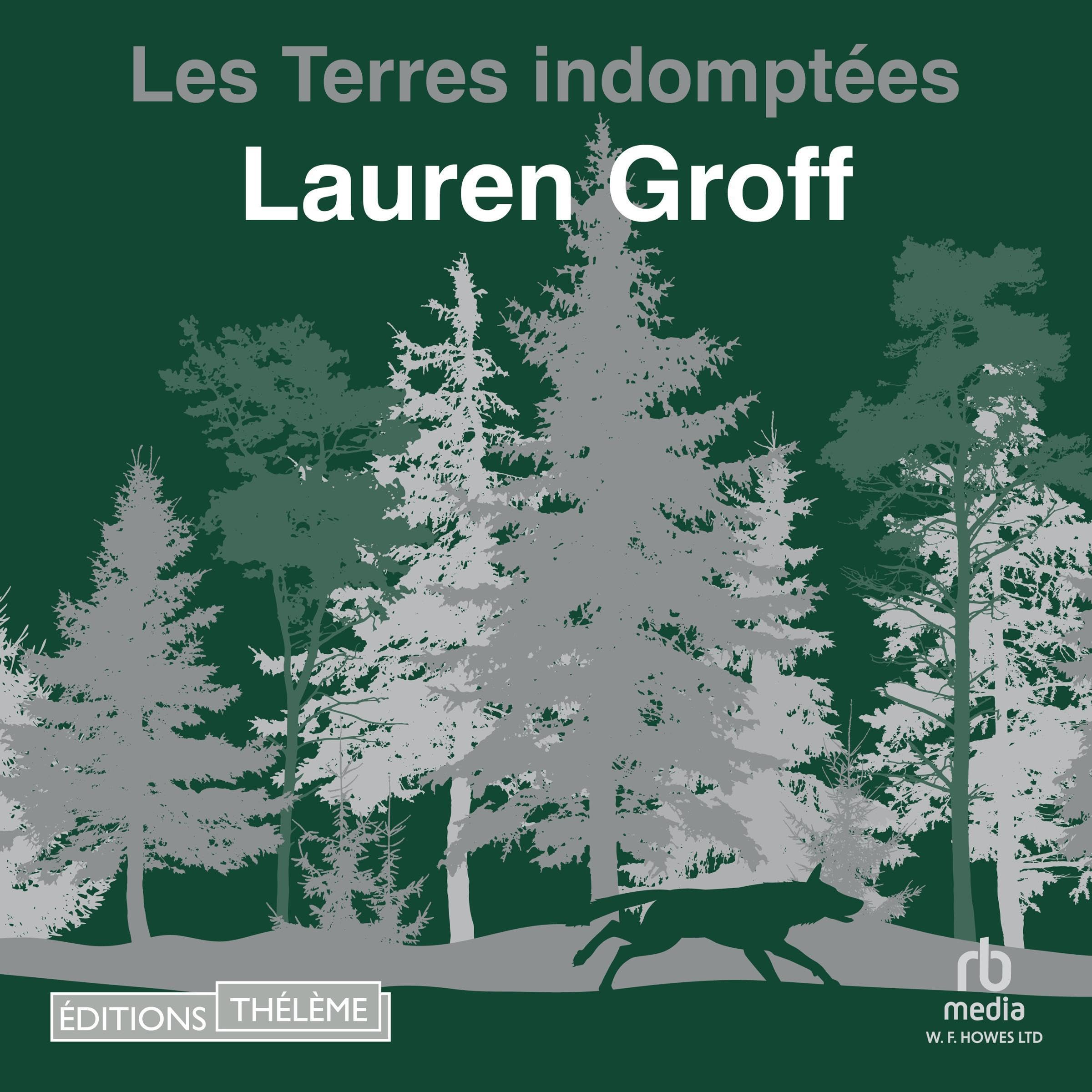 Les Terres indomptées [The Untamed Lands]