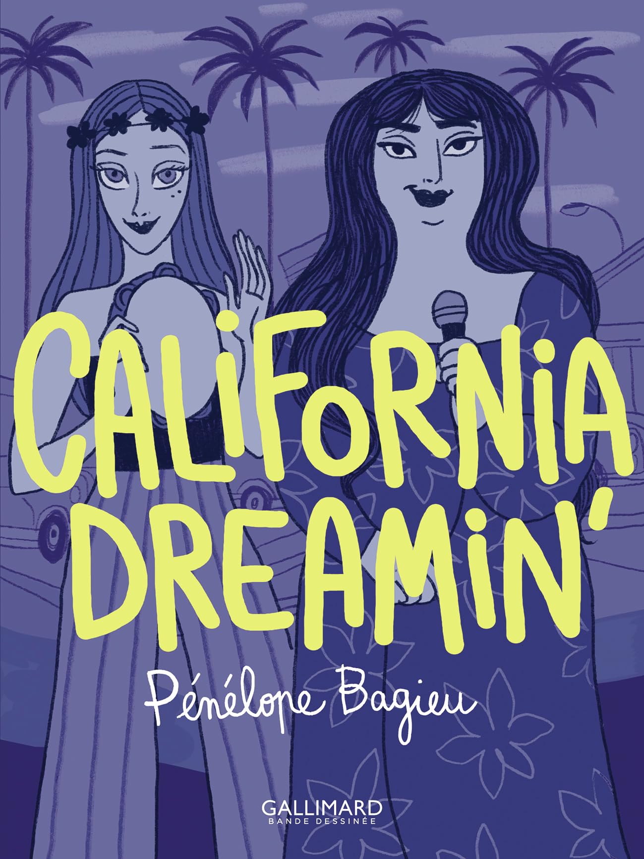 California dreamin': Broché