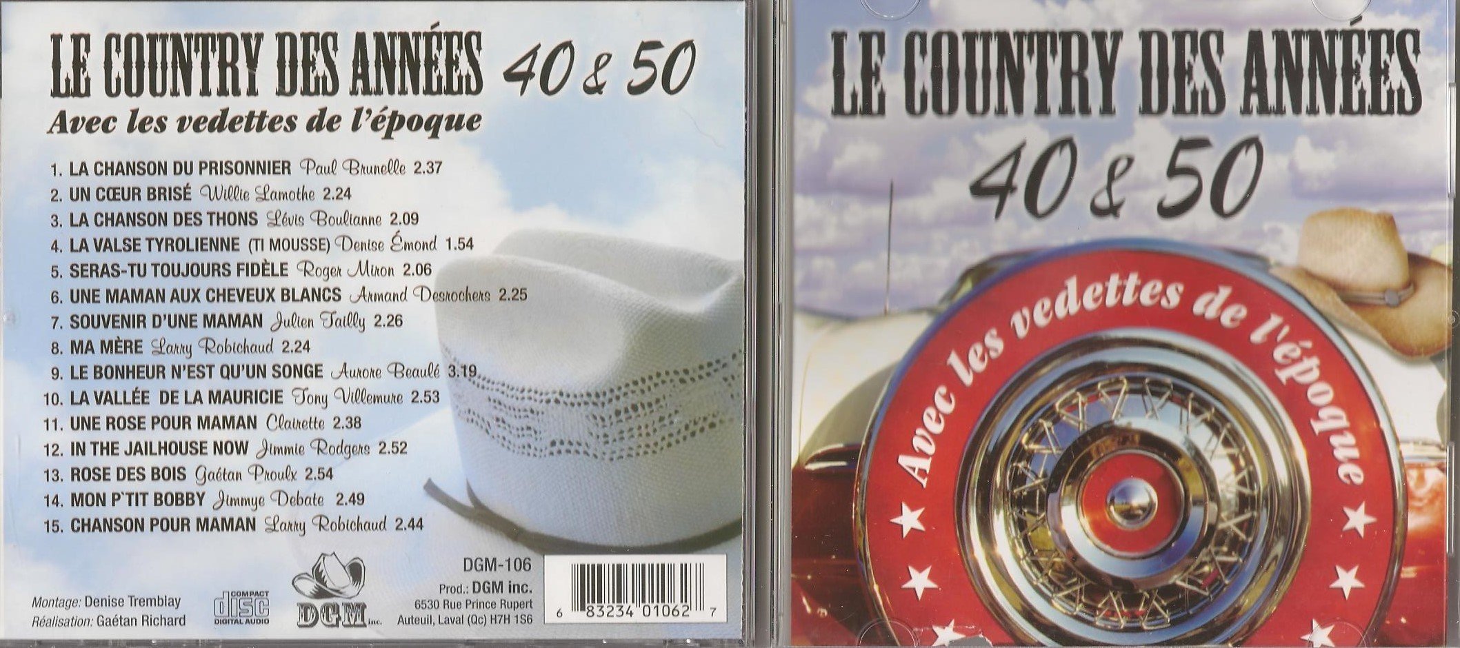 Le Country Des Annees 40 & 50 Avec Les Vedettes De L'Epoque (15 Titres, DGM) [Audio CD] Paul Brunelle, Willie Lamothe, Levis Boulianne, Denise Emond, Roger Miron, Armand Desrochers, Julien Tailly, Larry Robichaud, Aurore Beaule, Clairette, Jimmie Rodgers, Jimmye Debate & PLUS,