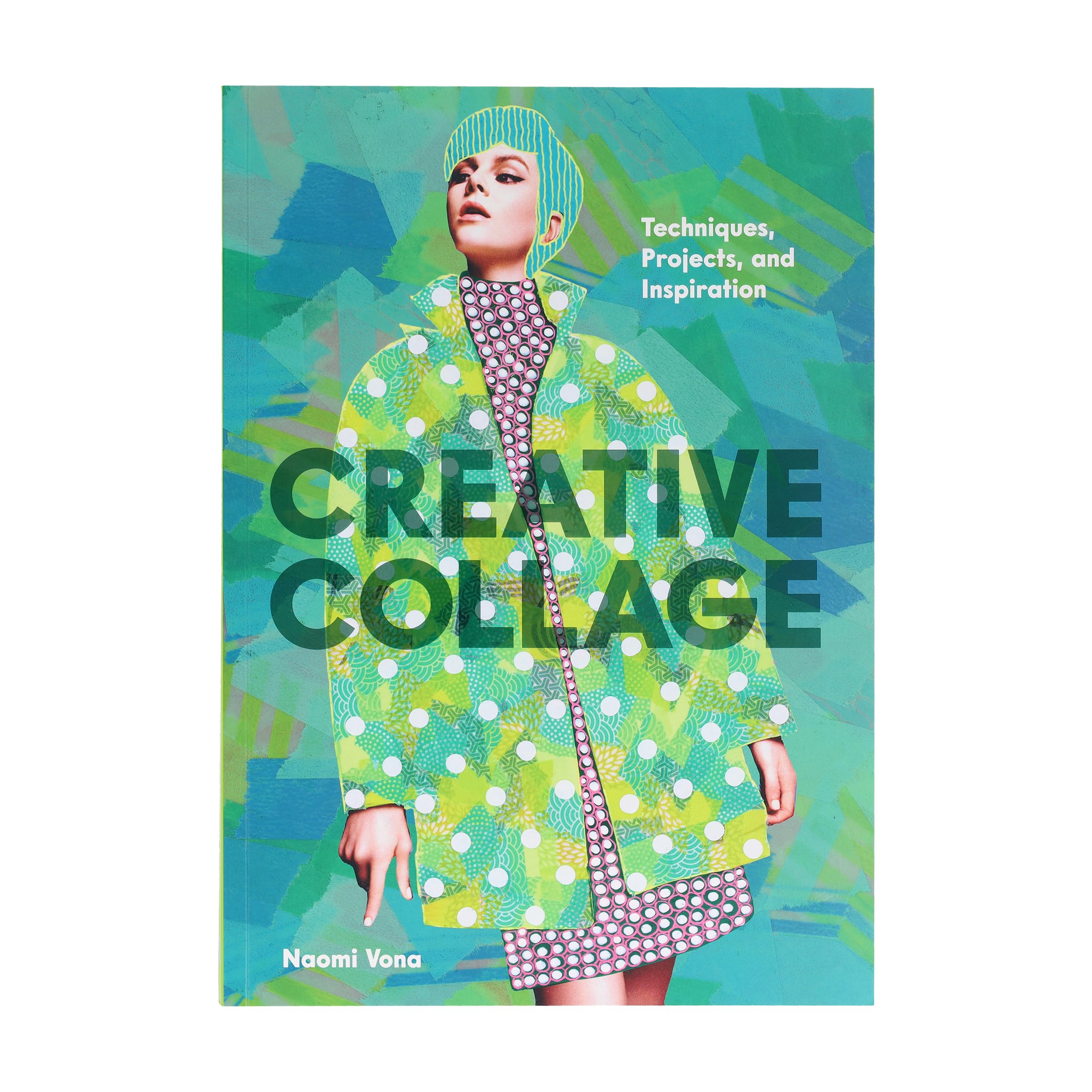 Creative Collage: Techniques, Projects, and Inspiration