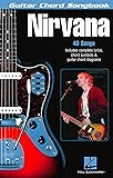 Nirvana - Guitar Chord Songbook | 40 Classic Hits with Lyrics and Easy Chord Diagrams | Play Smells Like Teen Spirit Come As You Are and Heart Shaped Box | Sheet Music Book for Guitarists