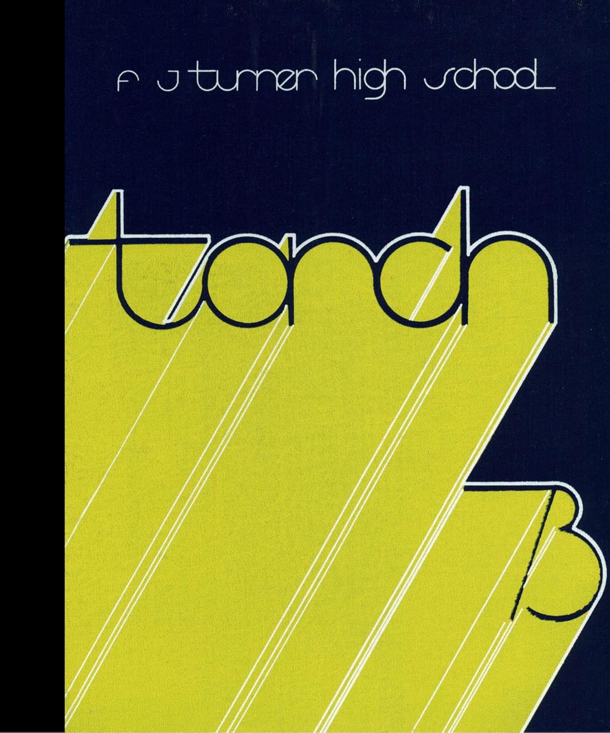 (Reprint) 1973 Yearbook Turner High School, Beloit, Wisconsin Yearbook Staff, Turner High