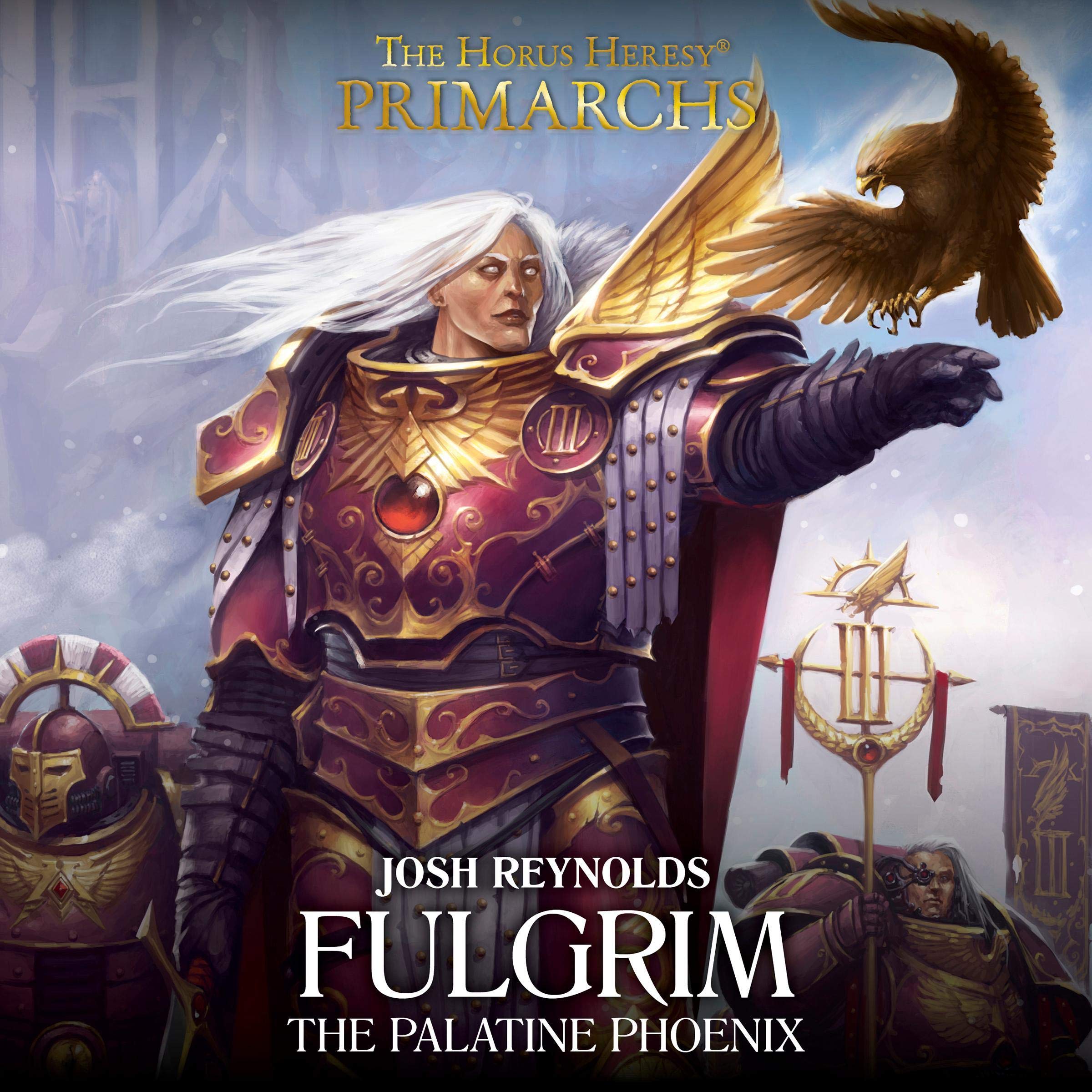 Fulgrim: The Palatine Phoenix: Primarchs: The Horus Heresy, Book 6