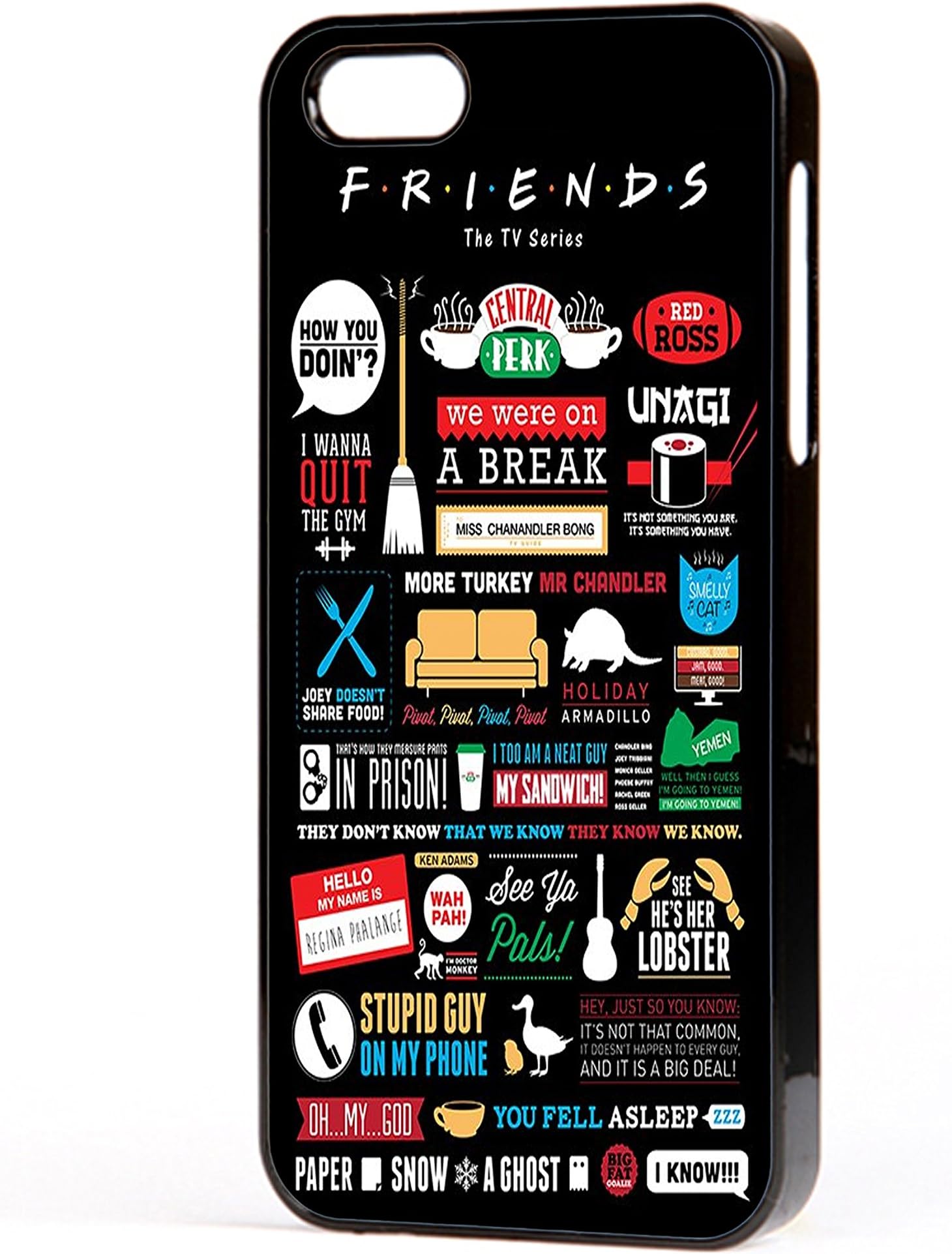 Friends TV Sitcom Funny Quotes iPhone case to fit Apple iPhone 4 , 4s , 5 , 5s , 5c , 6 , 6 plus . (Apple iPhone 8 Plus, Black)