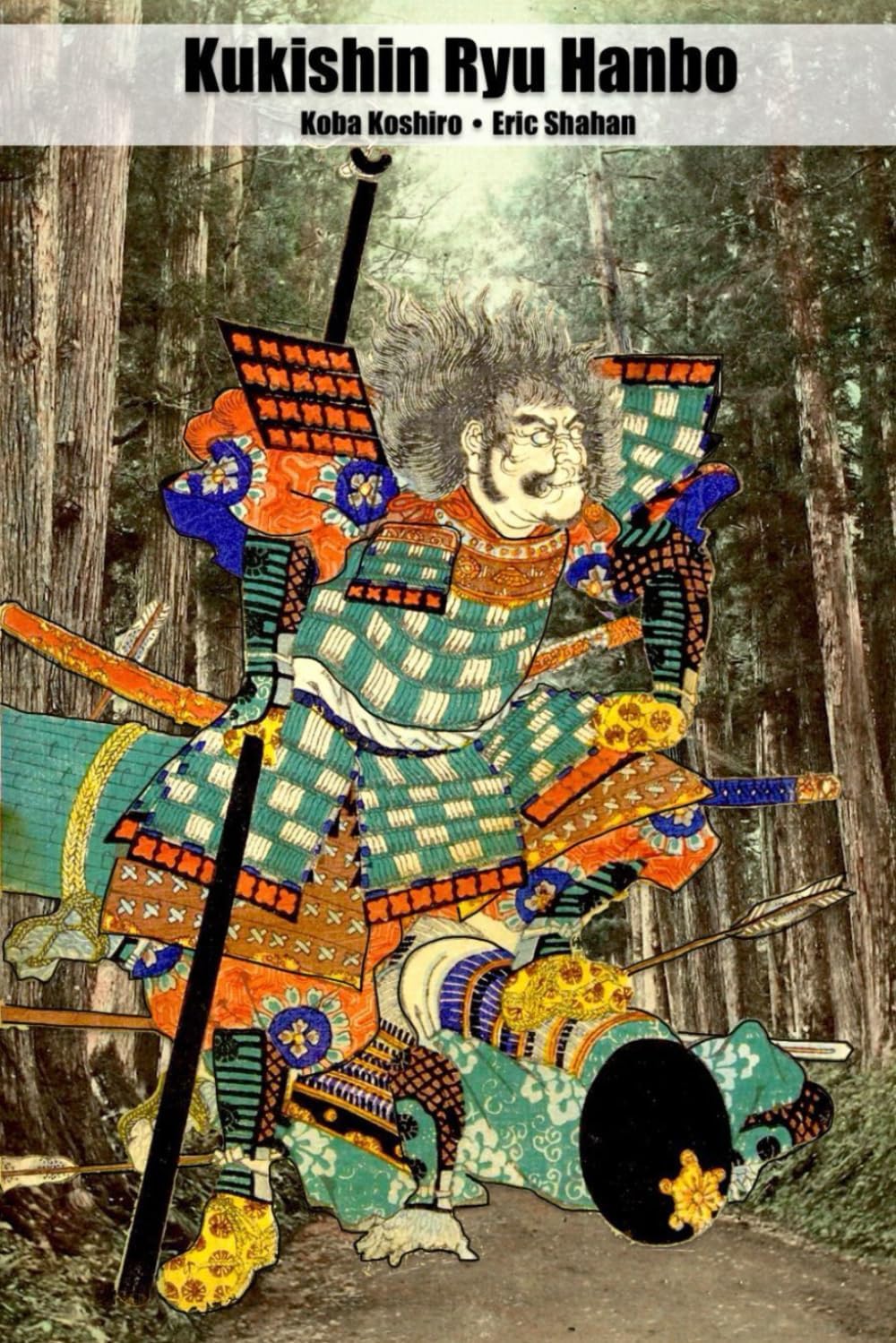 Kukishin Ryu: Hanbo (Kukishin Ryu Martial Arts)