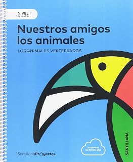 Nuestros Amigos los Animal 1º Educacion Primaria Nivel i Castellano Ed