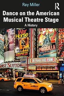 Dance on the American Musical Theatre Stage: A History