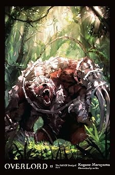 Overlord, Vol. 15 (light novel): The Half-Elf Demigod Part I (Volume 15)