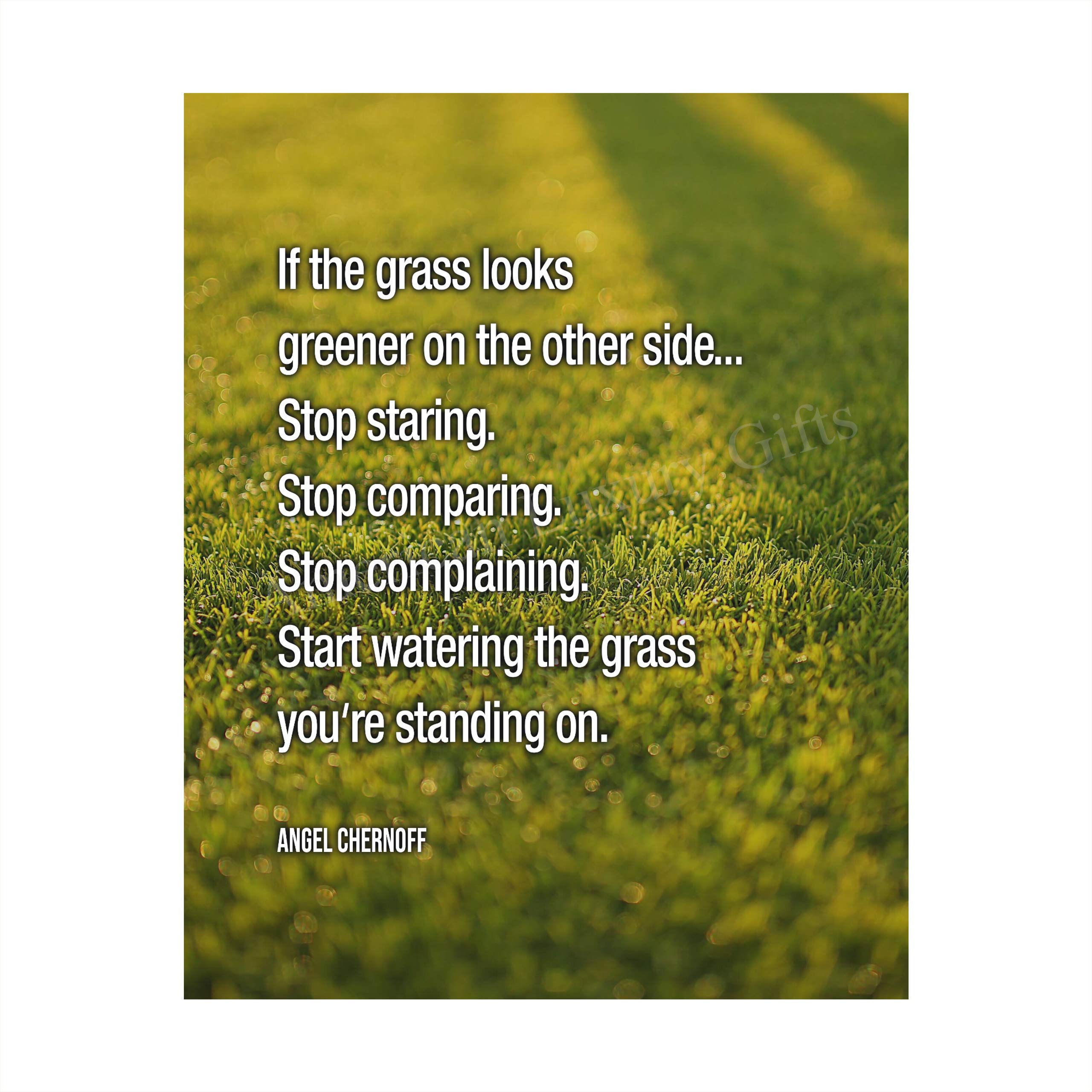 Buy "Start Watering the Grass You're Standing On" Inspirational