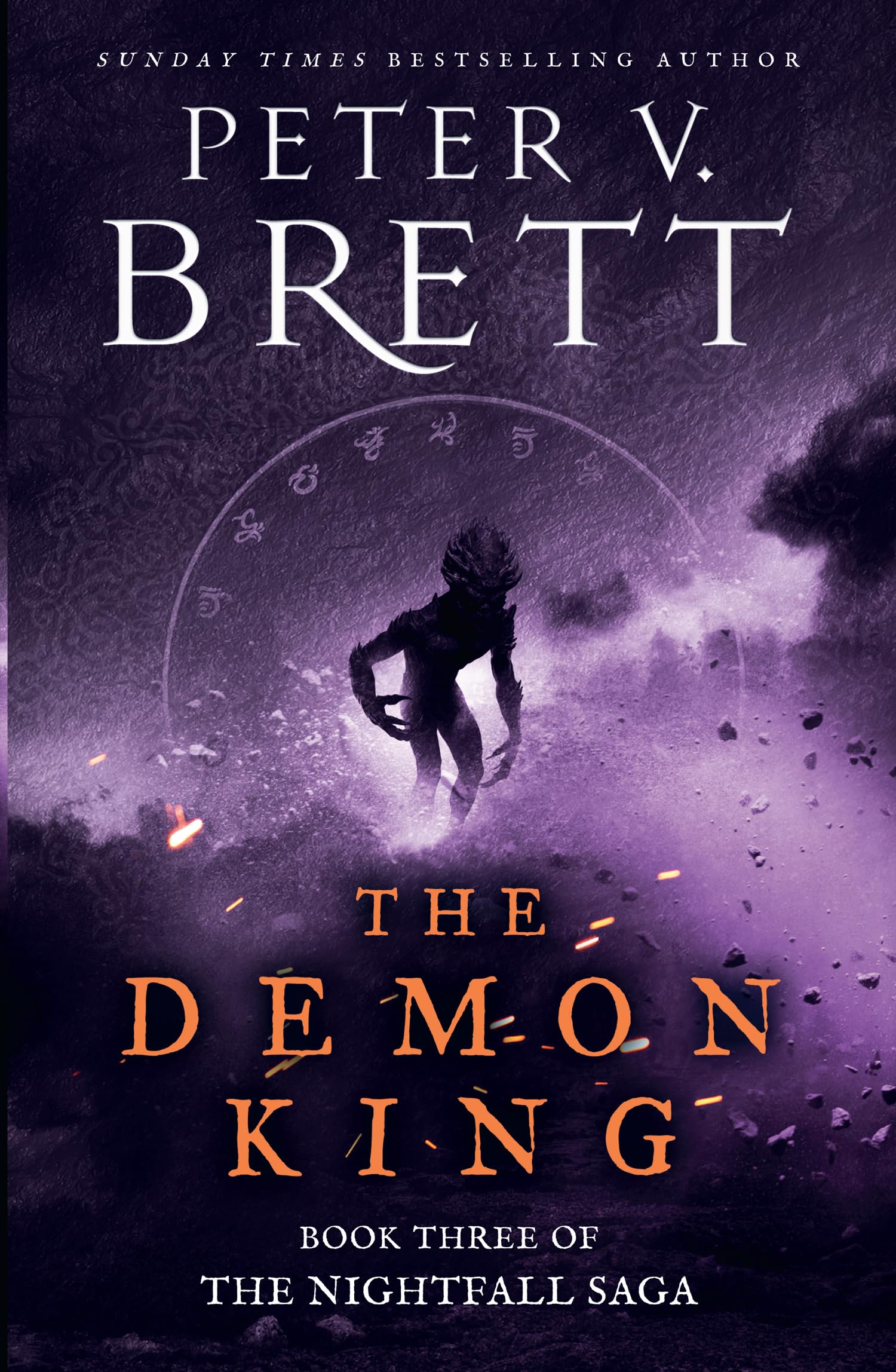 The Demon King: The epic conclusion to the critically acclaimed Nightfall Saga from the Sunday Times bestselling author of The Demon Cycle: Book 3