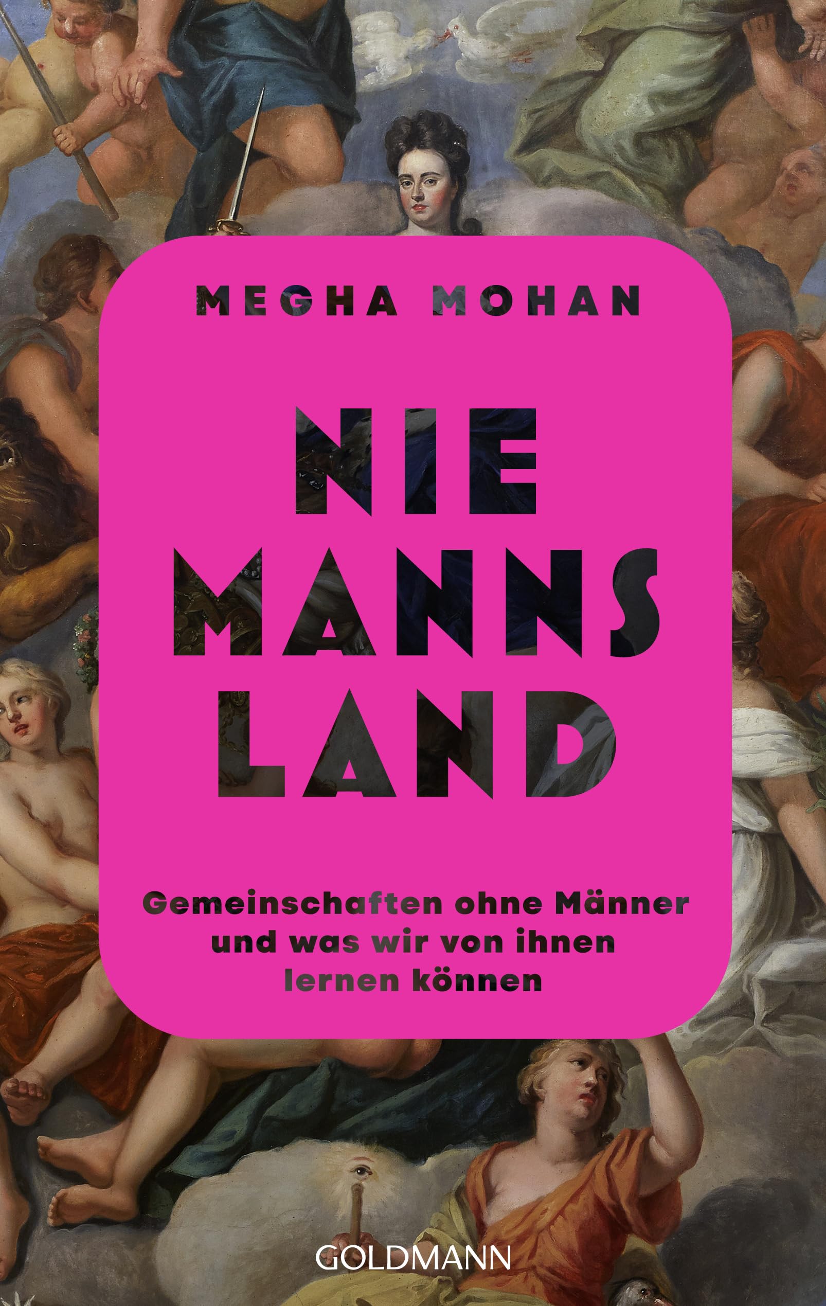 Niemannsland: Gemeinschaften ohne Männer und was wir von ihnen lernen können